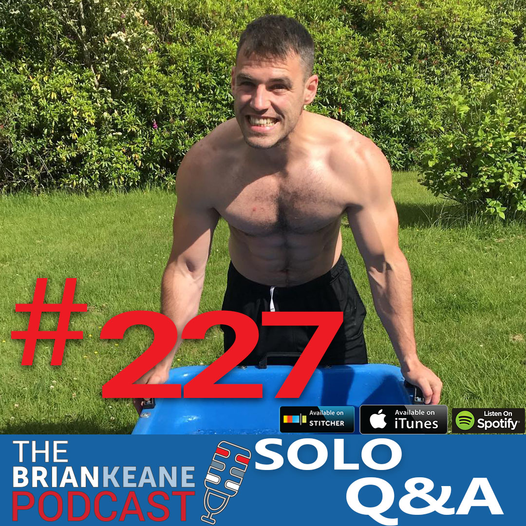 #227: Q&A Beach Body Look, 3-Day Food Binge, Eating Fat Post Workout, Going ‘Soft’ During Sex At 20!