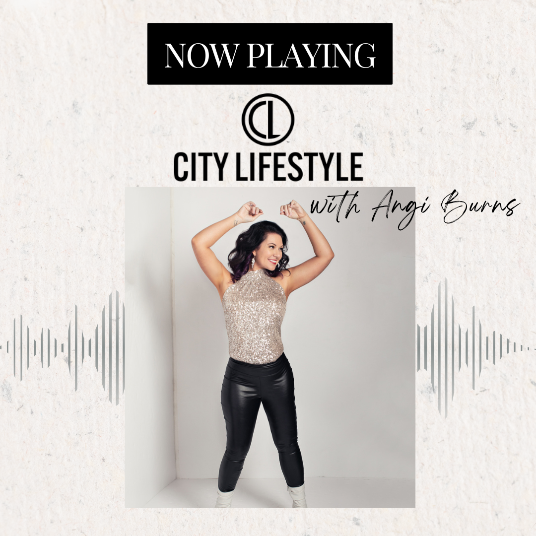 City Lifestyle with Angi Burns