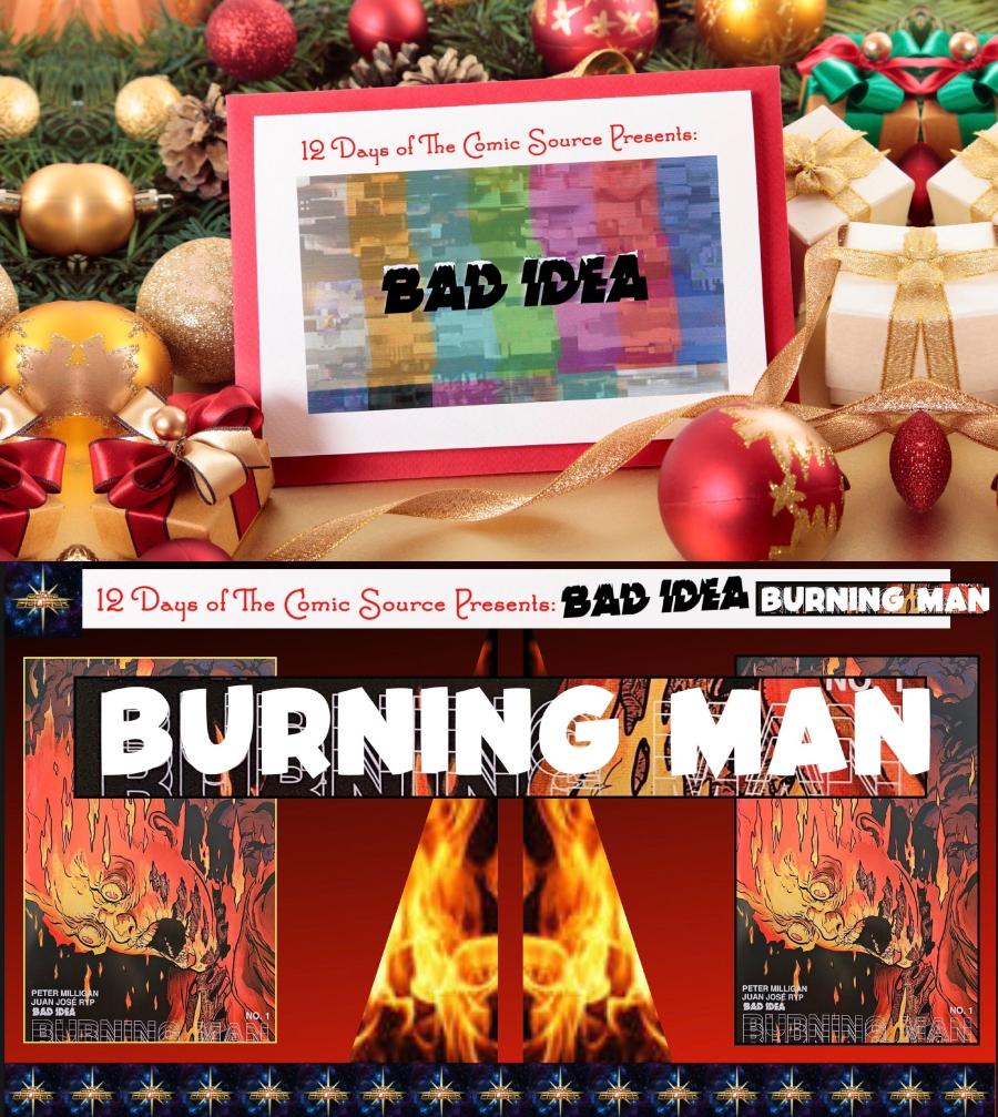 Day 11 - Twelve Days of The Comic Source - Bad Idea - Burning Man