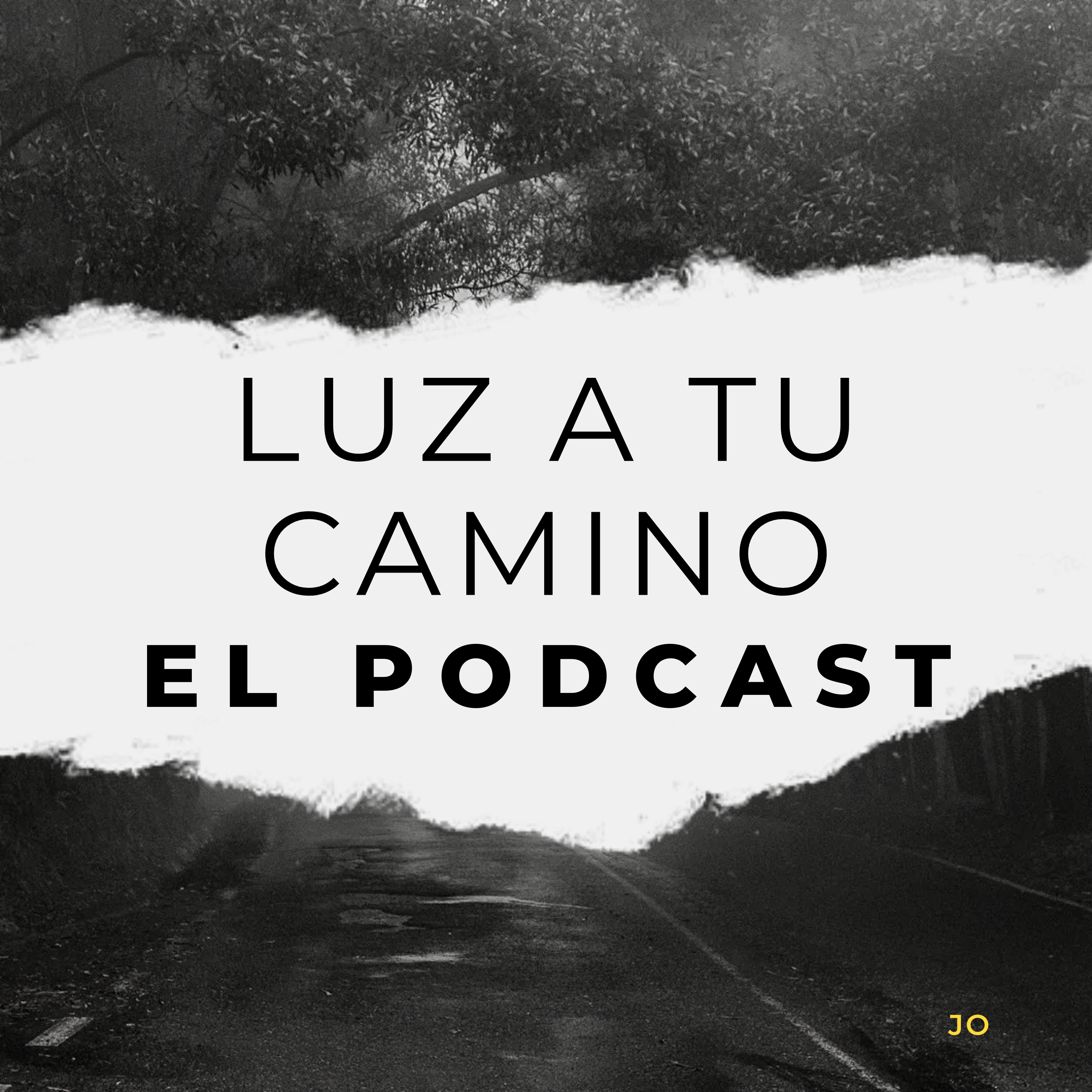 Luz a tu camino El Podcast