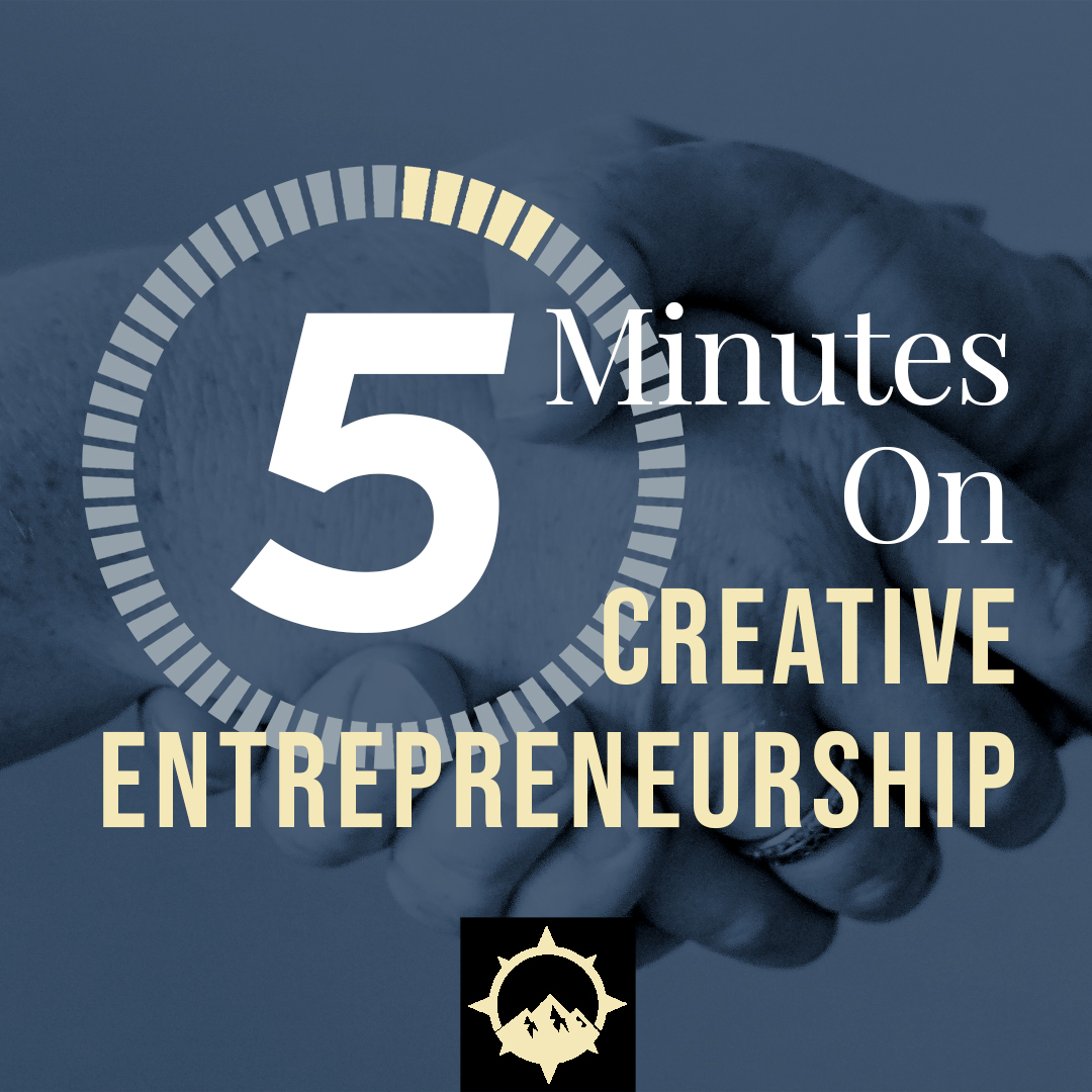 5 Minutes on Creative Entrepreneurship