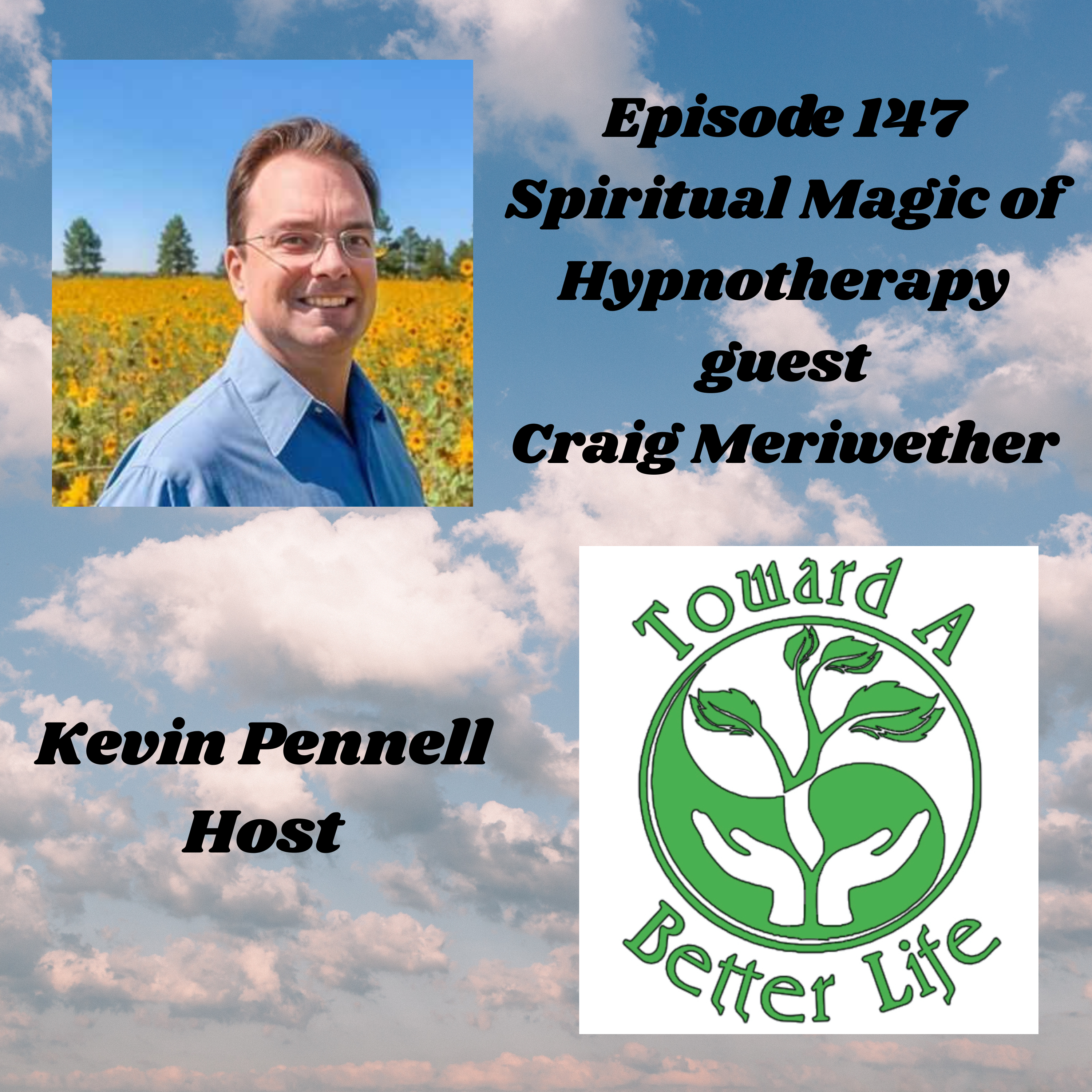 Episode 147 Spiritual Magic of Hypnotherapy