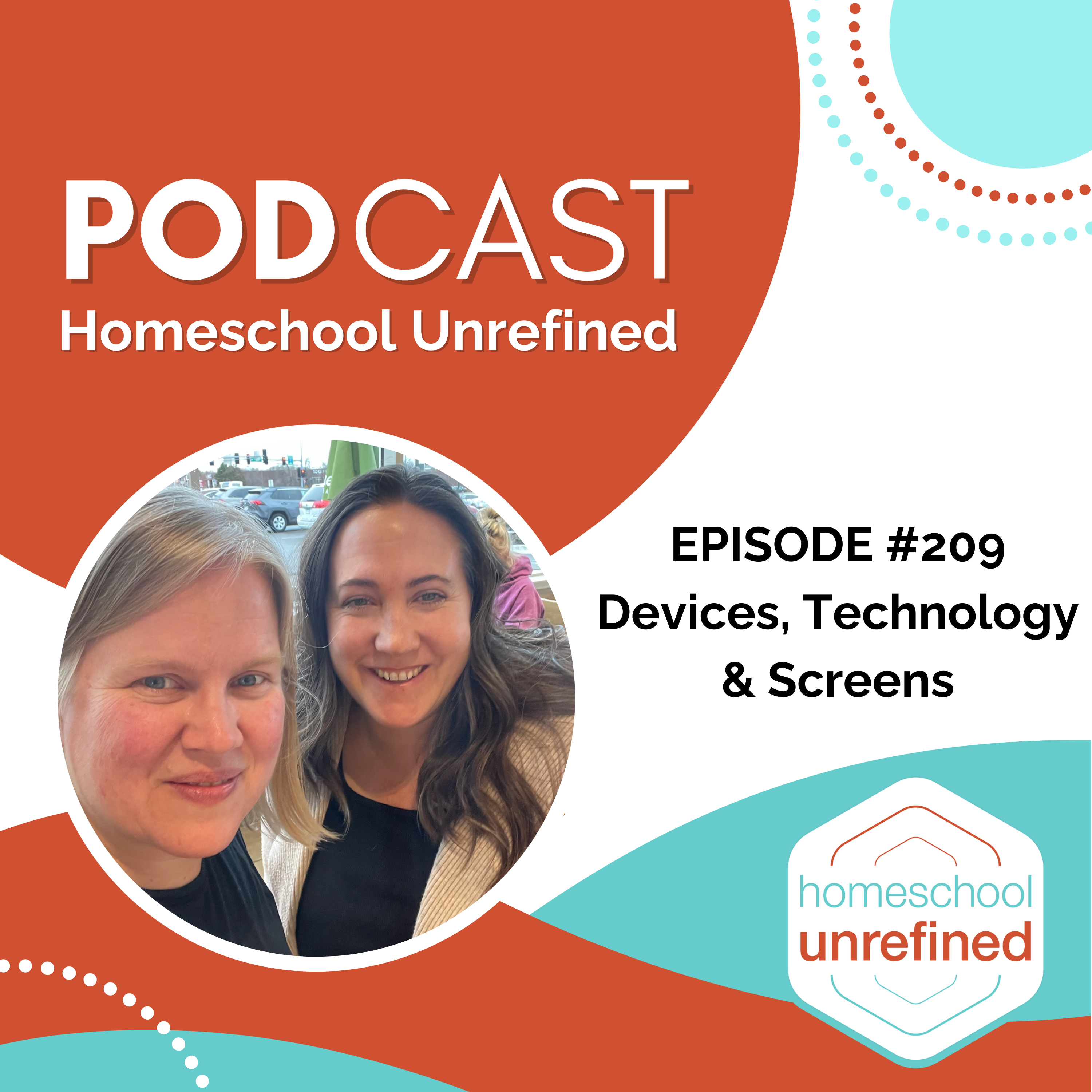 209: Devices, Technology & Screens