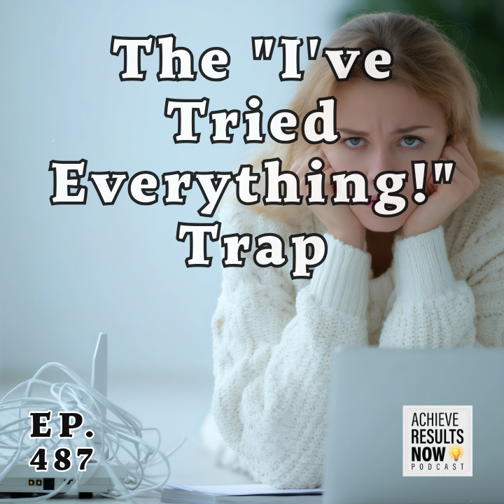 Achieve Results NOW! Podcast