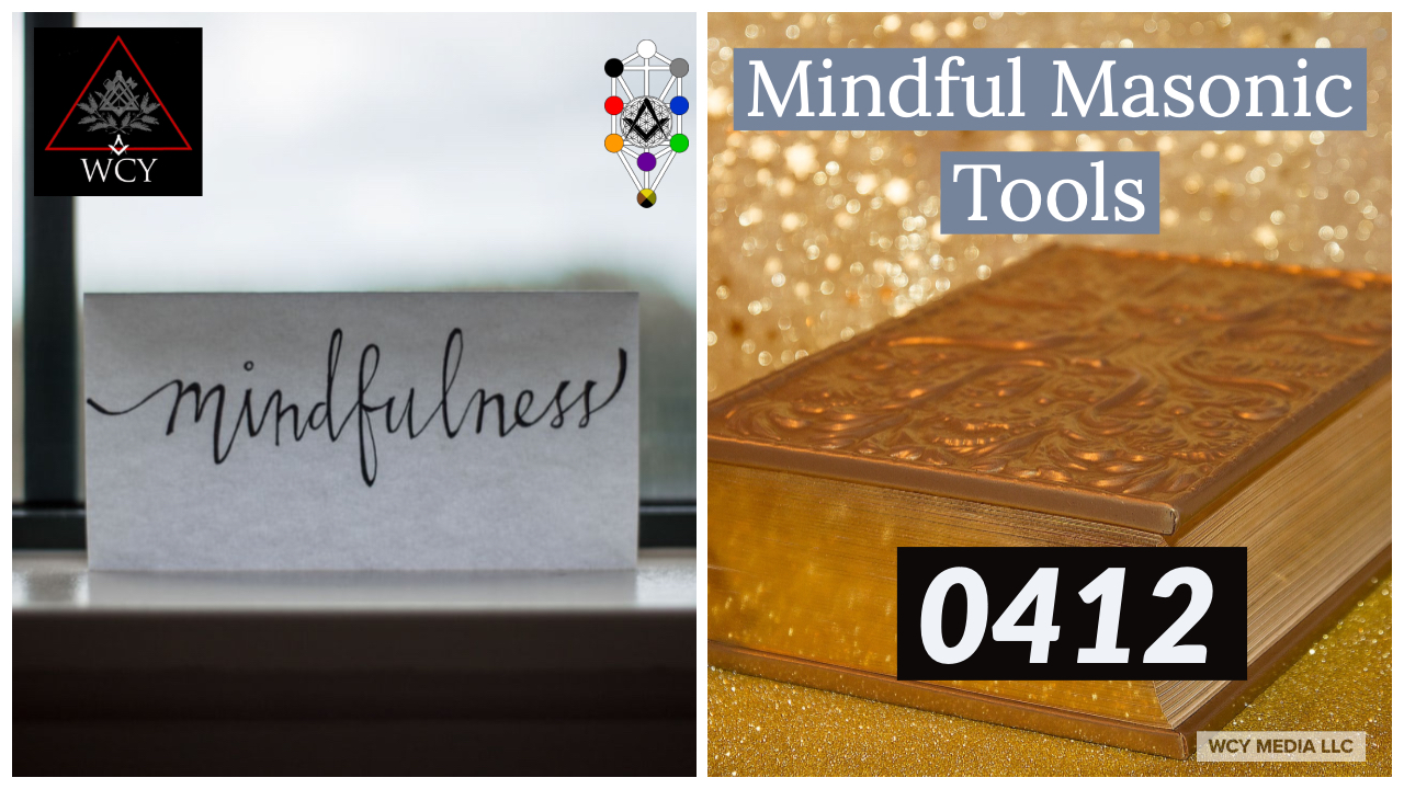 Whence Came You? - 0412 - Mindful Masonic Tools