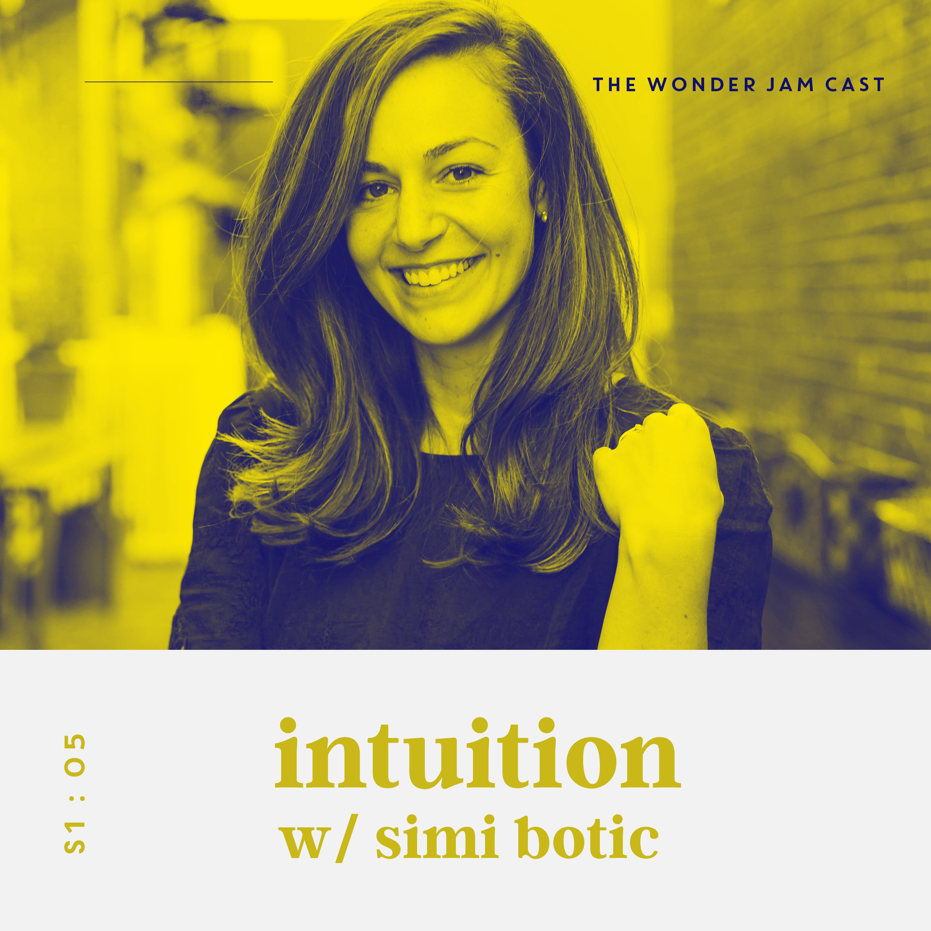 S1:05 - Intuition with Simi Botic