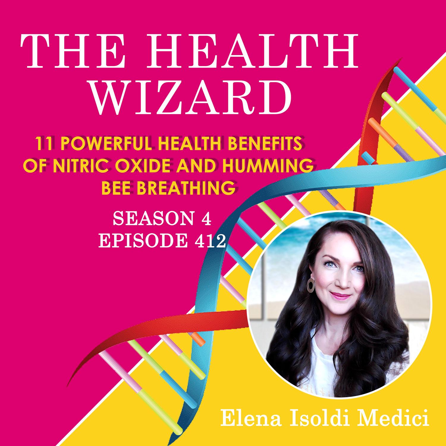 412 - 11 POWERFUL HEALTH BENEFITS OF NITRIC OXIDE AND HUMMING BEE BREATHING 412 - 11 POWERFUL HEALTH BENEFITS OF NITRIC OXIDE AND HUMMING BEE BREATHING