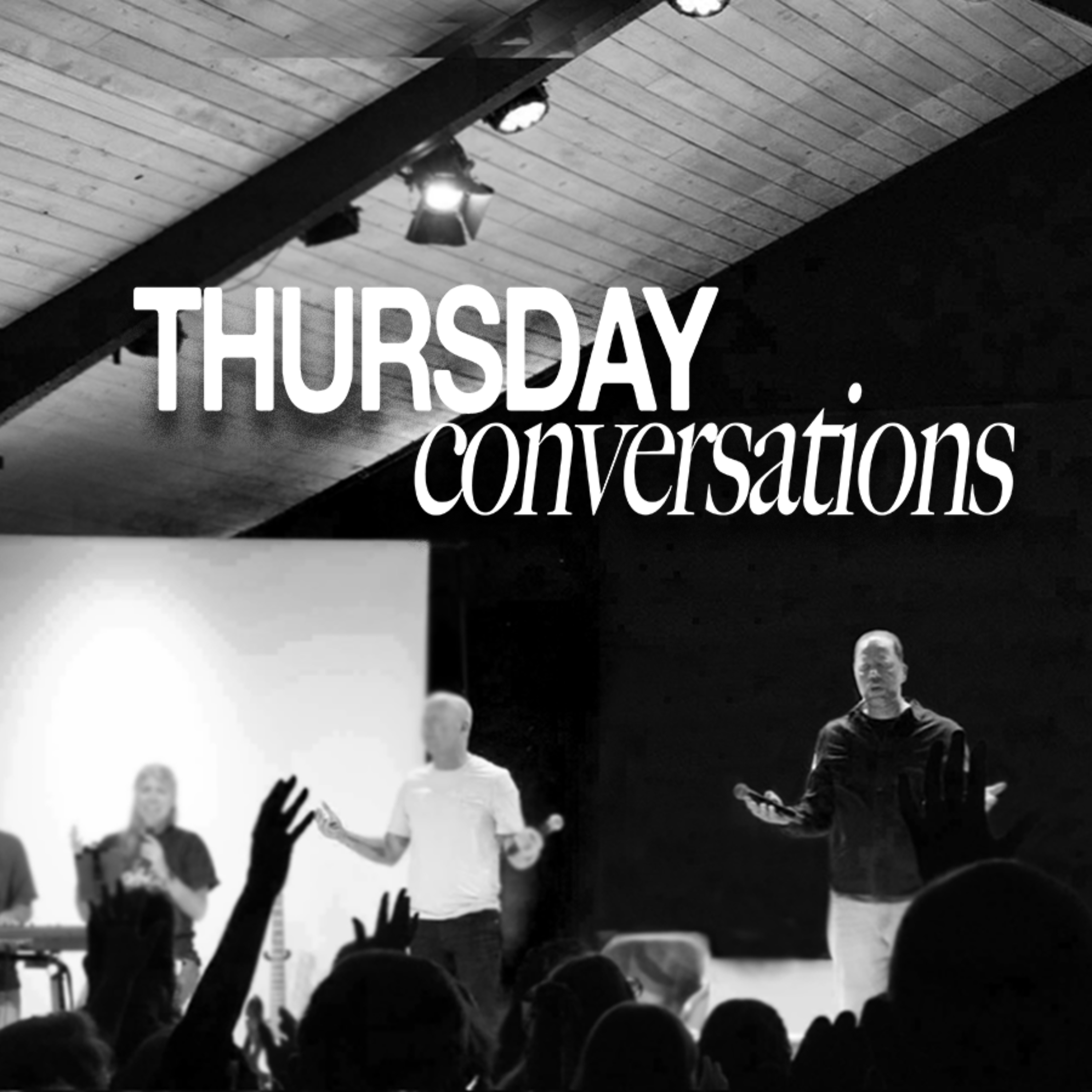Thursday Conversations