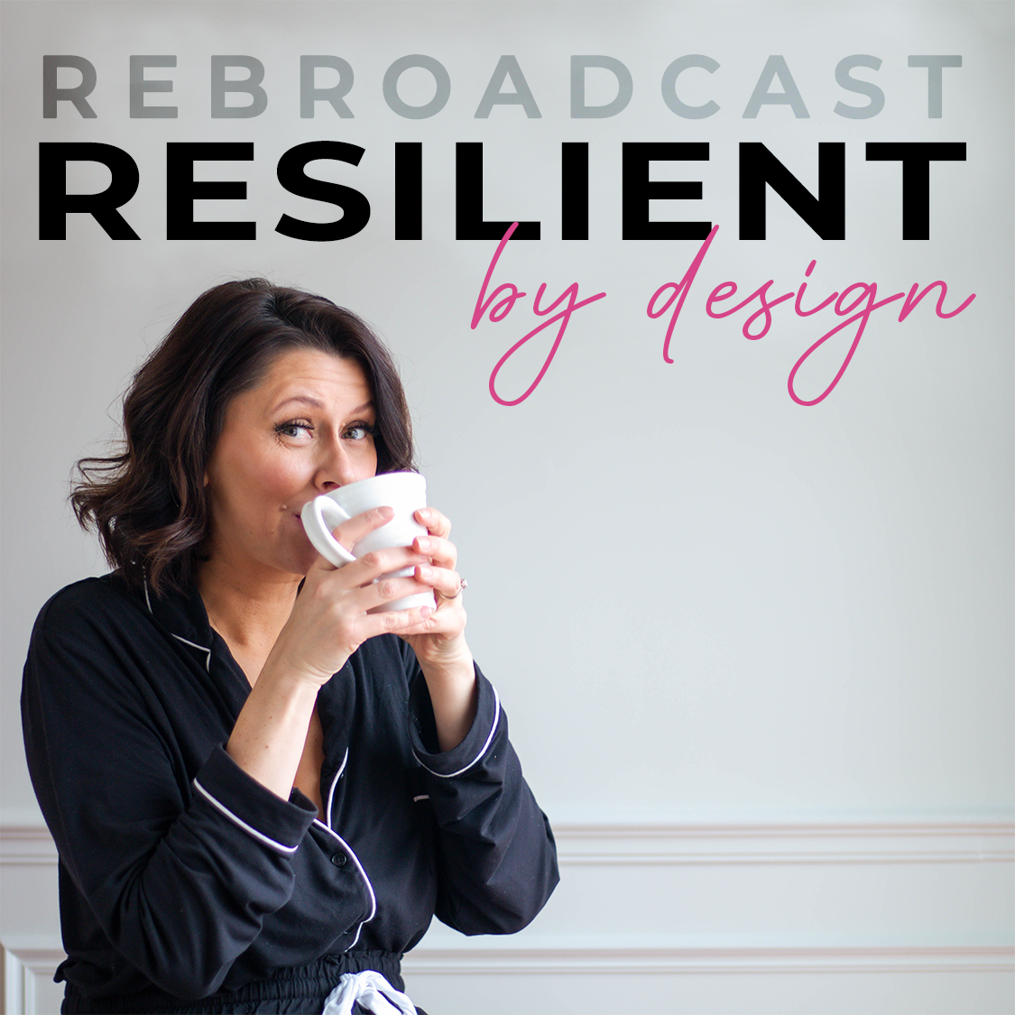 Resilient by Design with Rebecca Hay