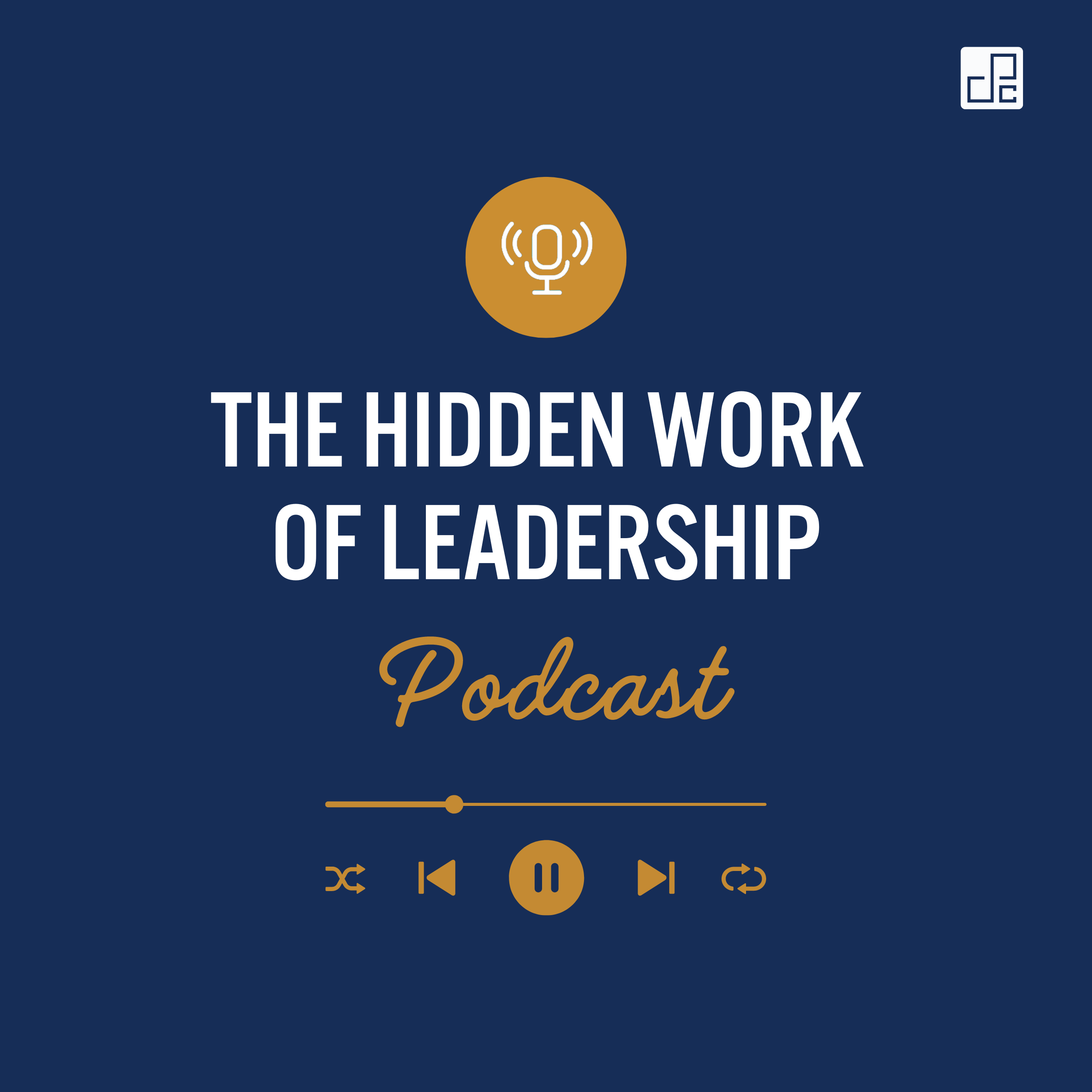 The Hidden Work of Leadership