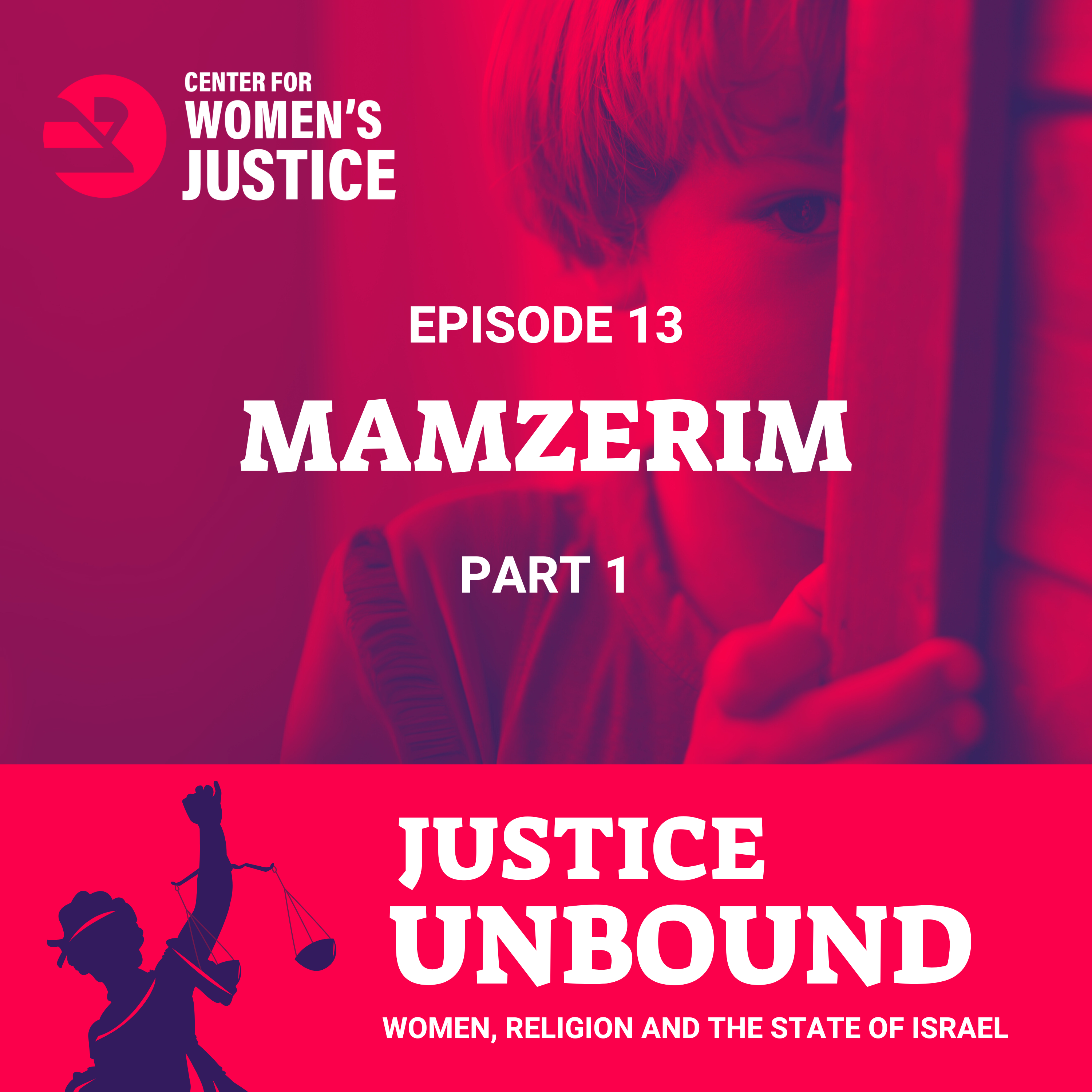 Justice Unbound: Women, Religion and the State of Israel
