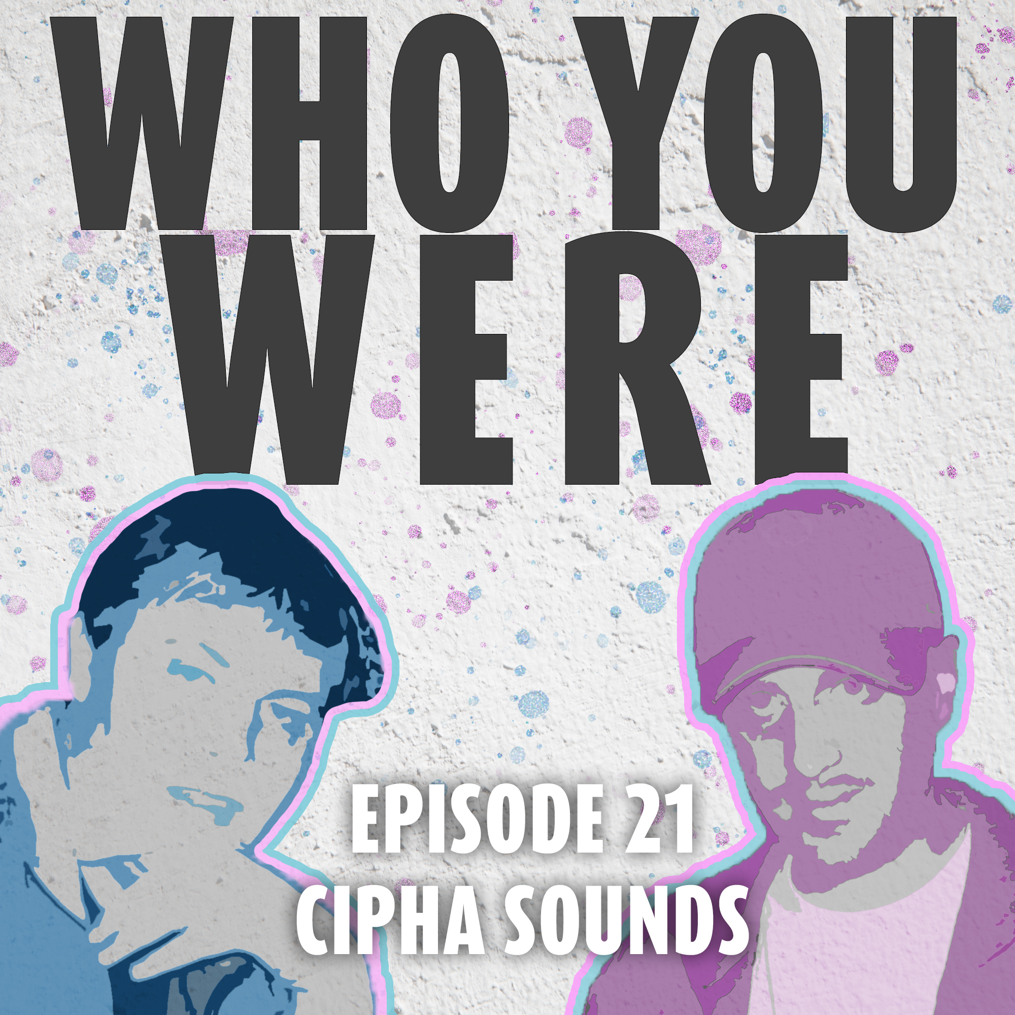 Who You Were