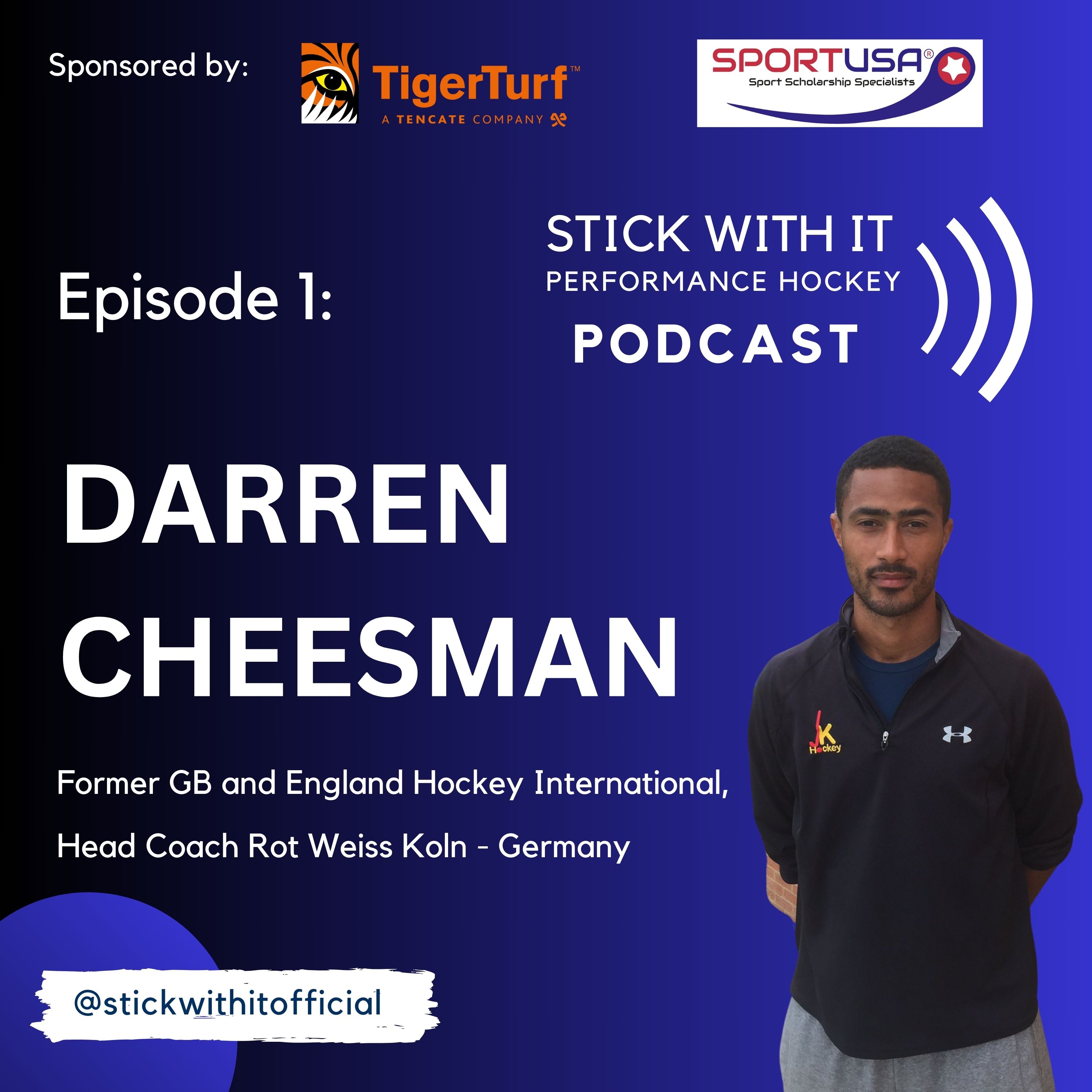 Stick With It Performance Hockey Podcast - Episode #1 DARREN CHEESMAN