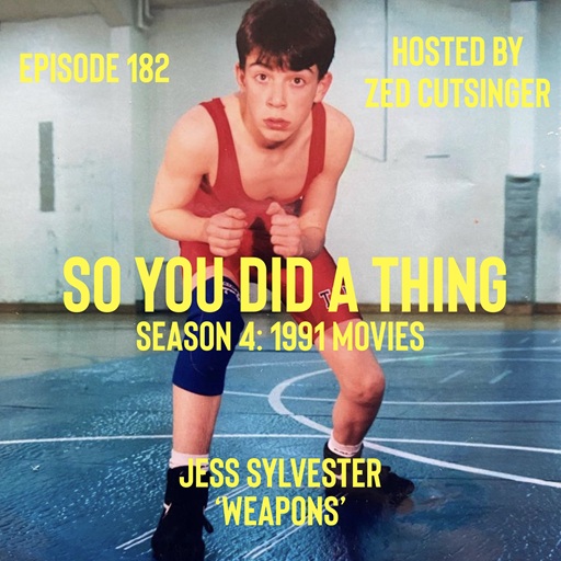 SYDAT #182 Weapons (2025) w/ Jess Sylvester (Marinero, Crisis Man)