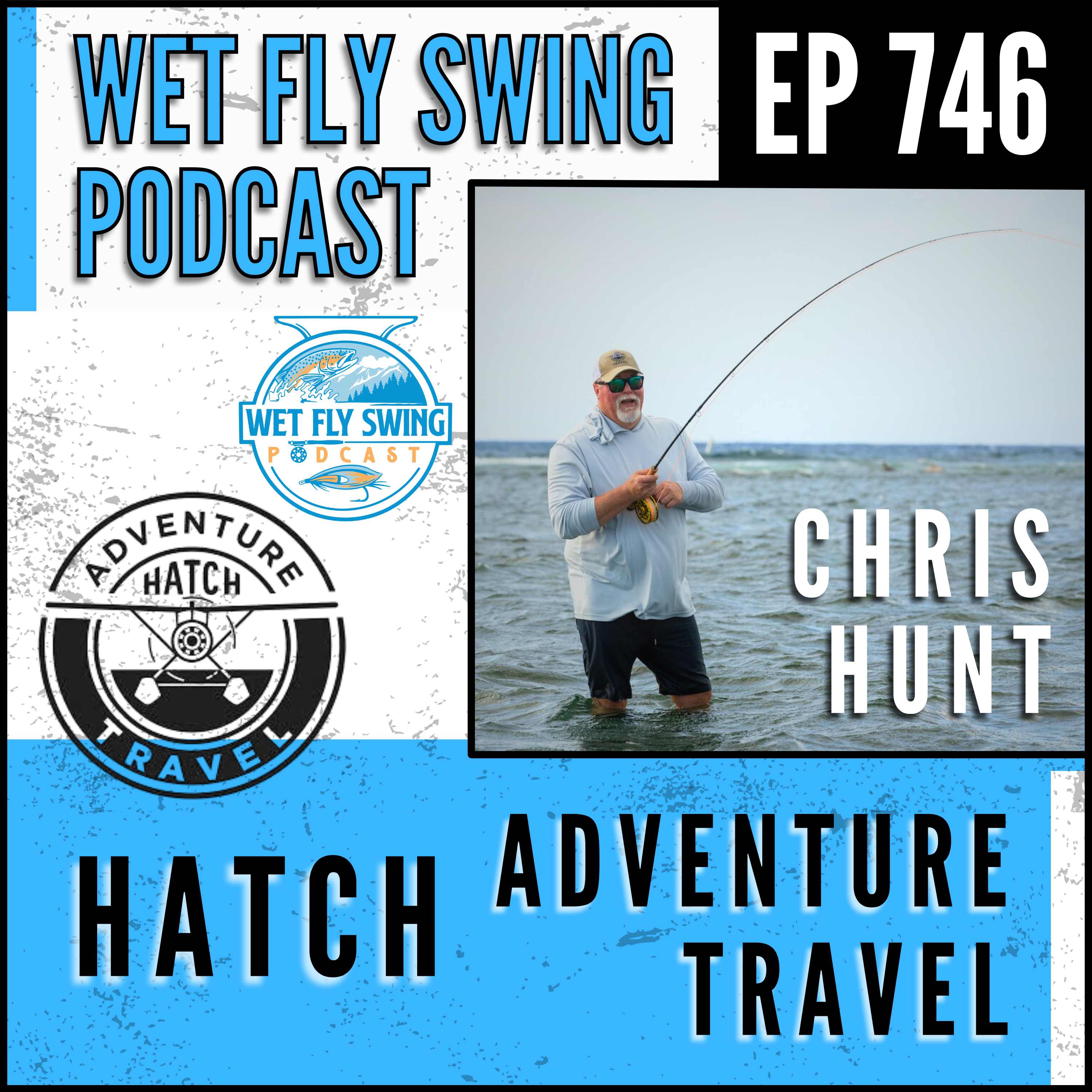 Hatch Adventure Travel with Chris Hunt