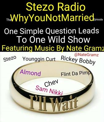 Stezo Radio-TheWhyYouNotMarriedEpisode episode artwork