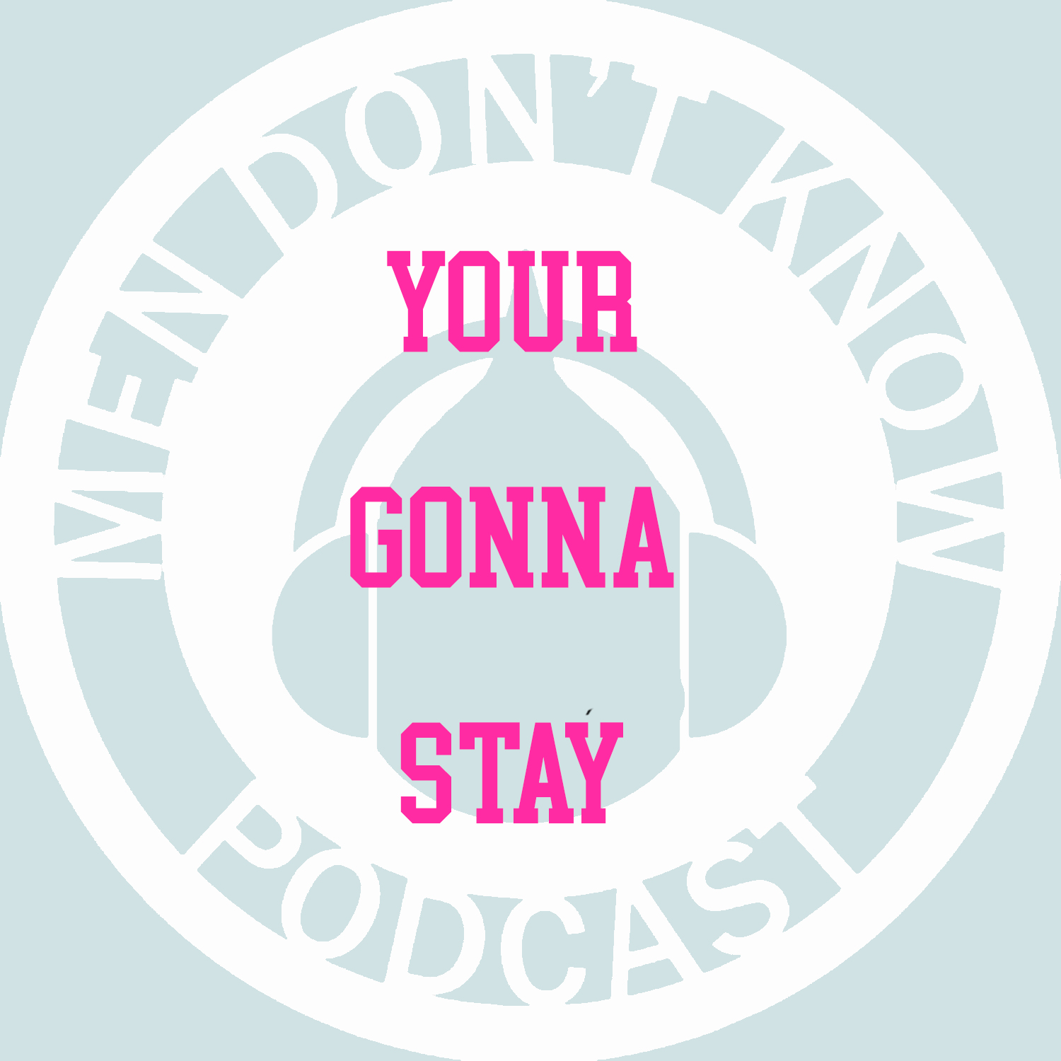 Men Don\'t Know podcast