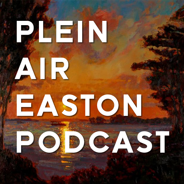 Plein Air Easton Podcast