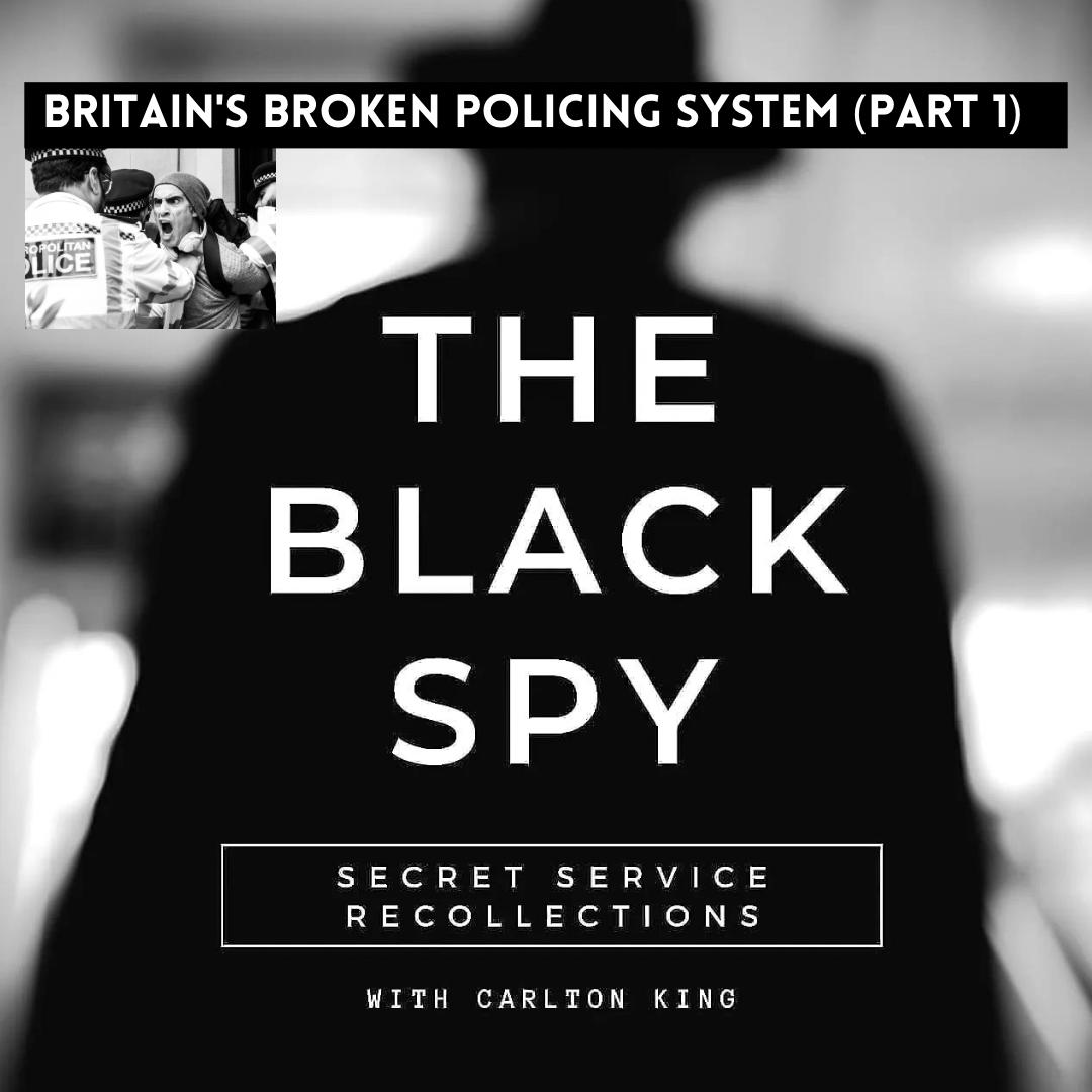 Britain’s Broken Police System! (Part 1)