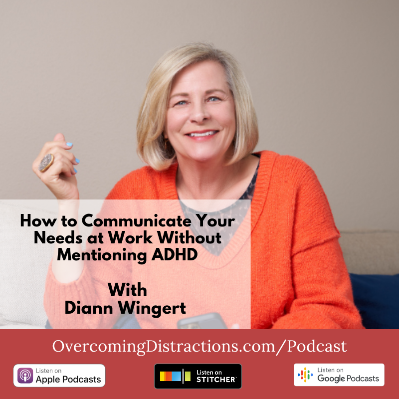 How to Communicate Your Needs at Work Without Mentioning ADHD