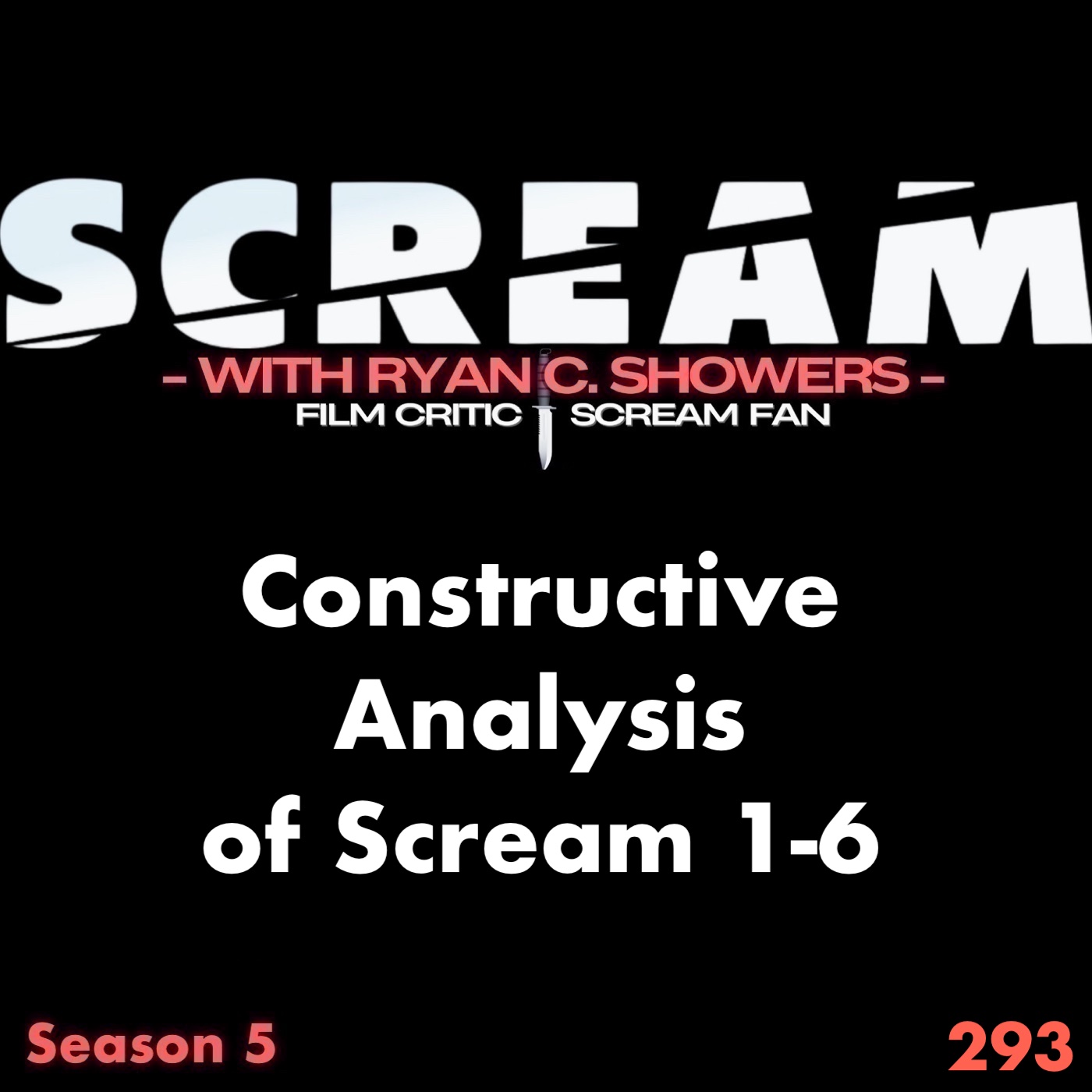 293 - Constructive Analysis in SCREAM 1-6 (Down Bad)