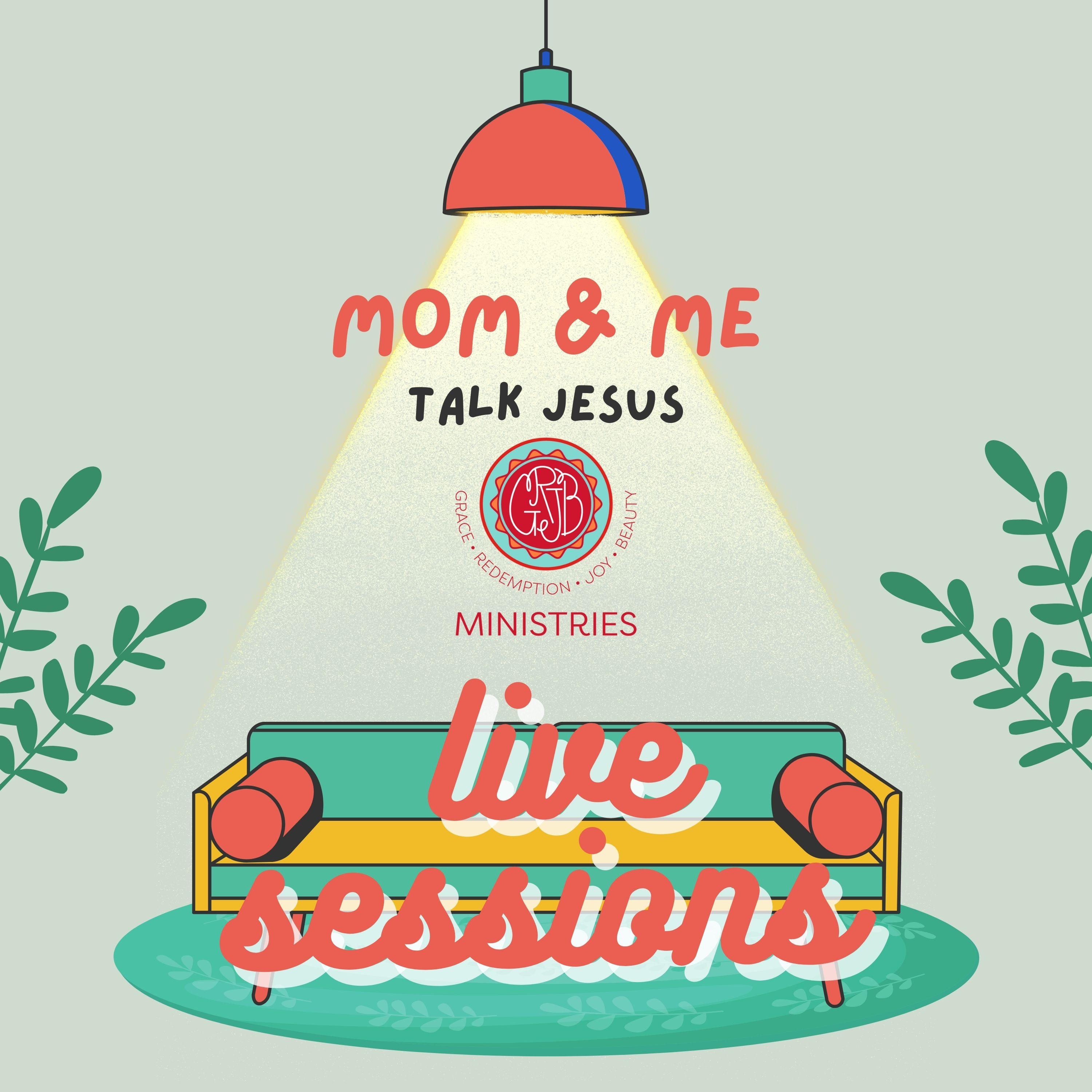 mom & me talk Jesus