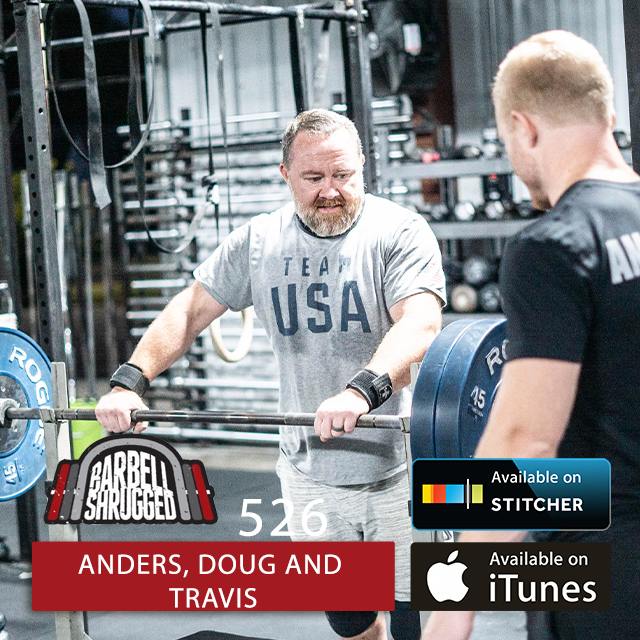 Strength PHD: The Simplified Equations of Strength and Conditioning w/ Anders Varner, Doug Larson, and Travis Mash  - Barbell Shrugged #526