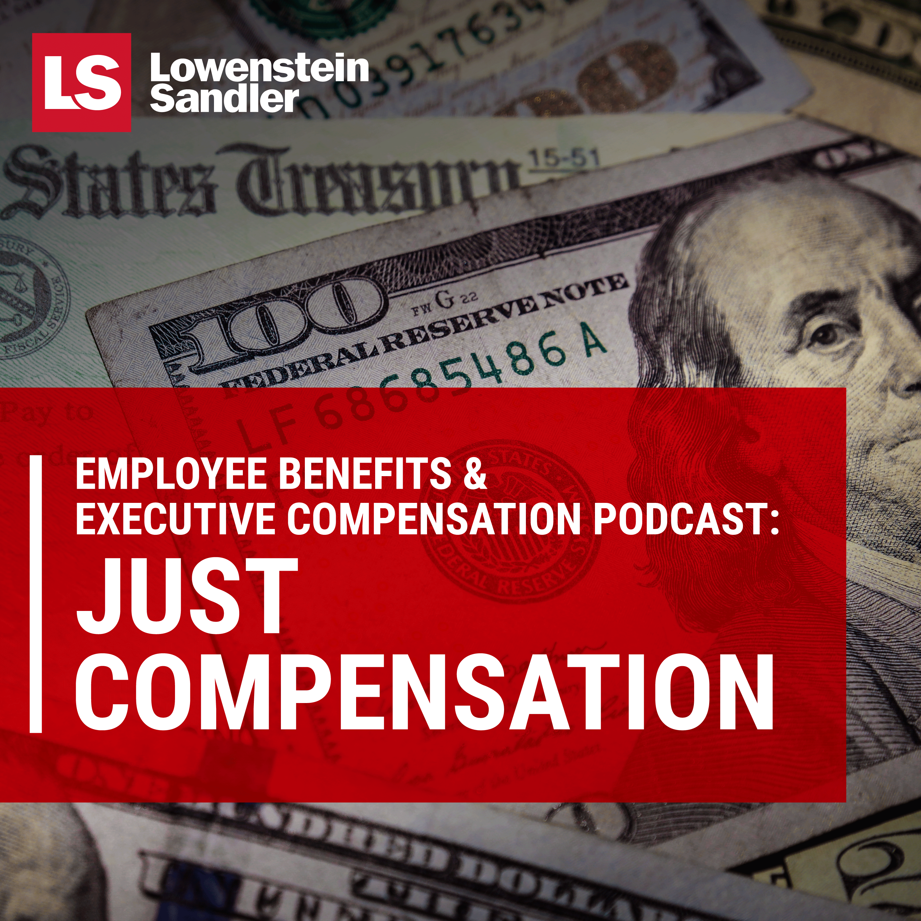 Lowenstein Sandler\'s Executive Compensation and Employee Benefits Podcast
