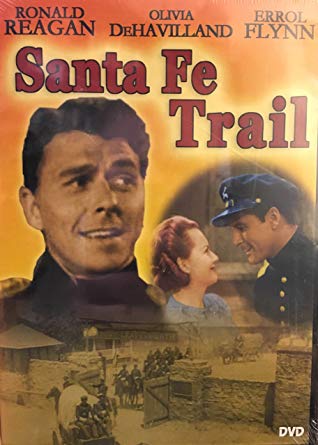 Santa Fe Trail Starring Errol Flynn & Ronald Reagan