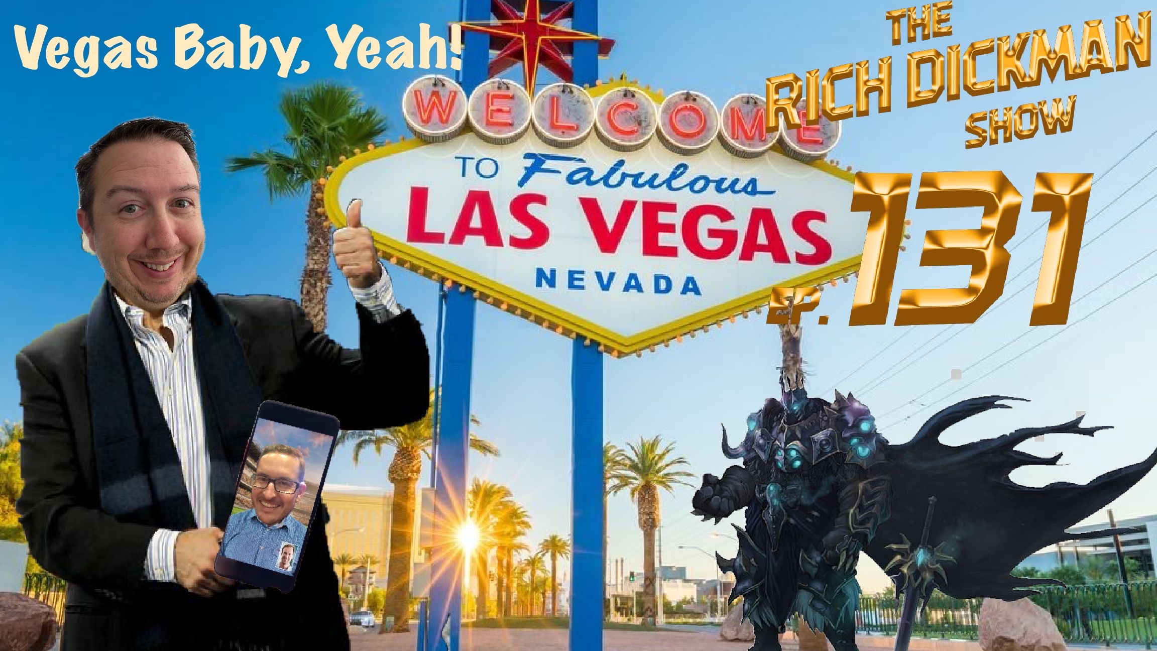 Episode 131 - Vegas Baby Yeah!