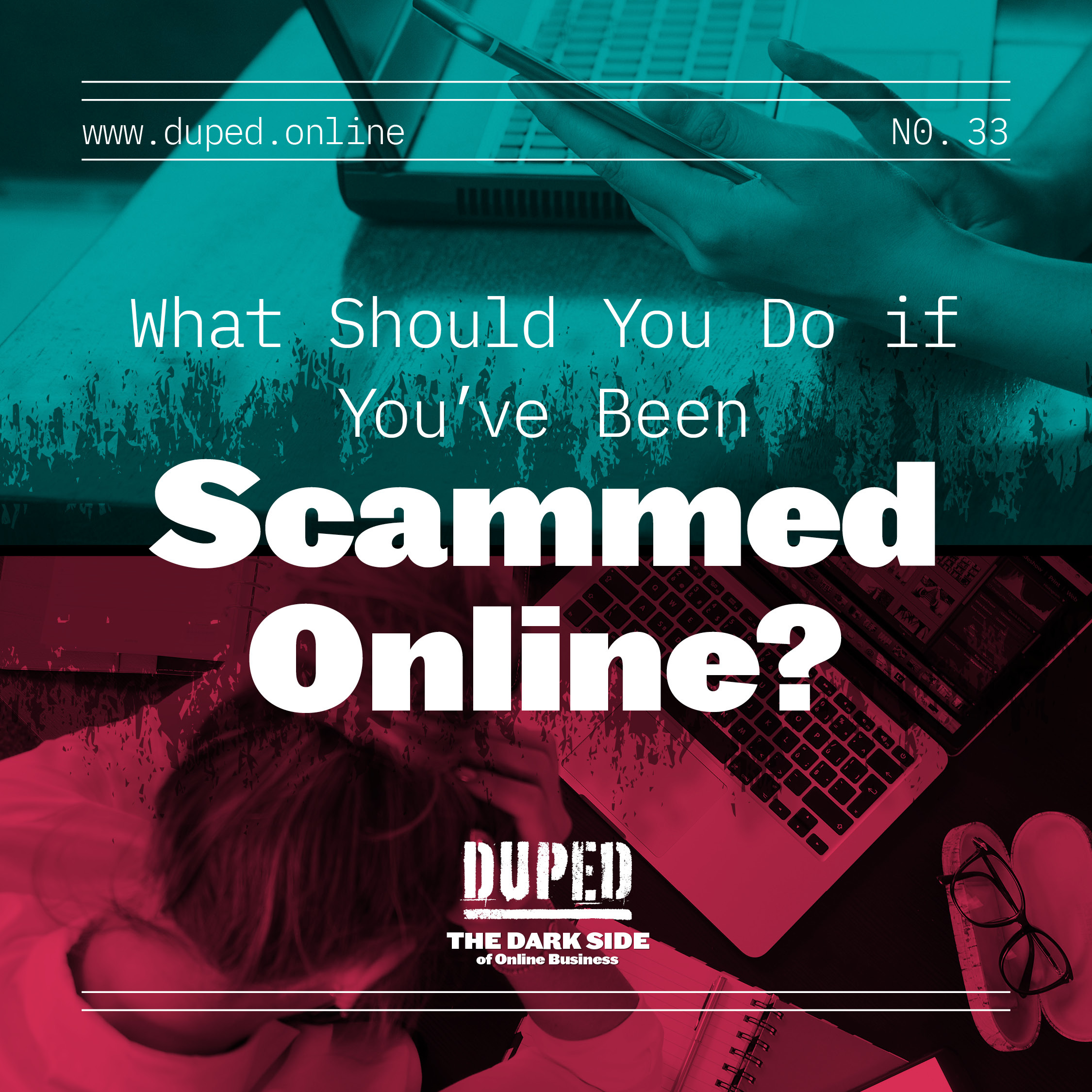 Duped: The Dark Side of Online Business