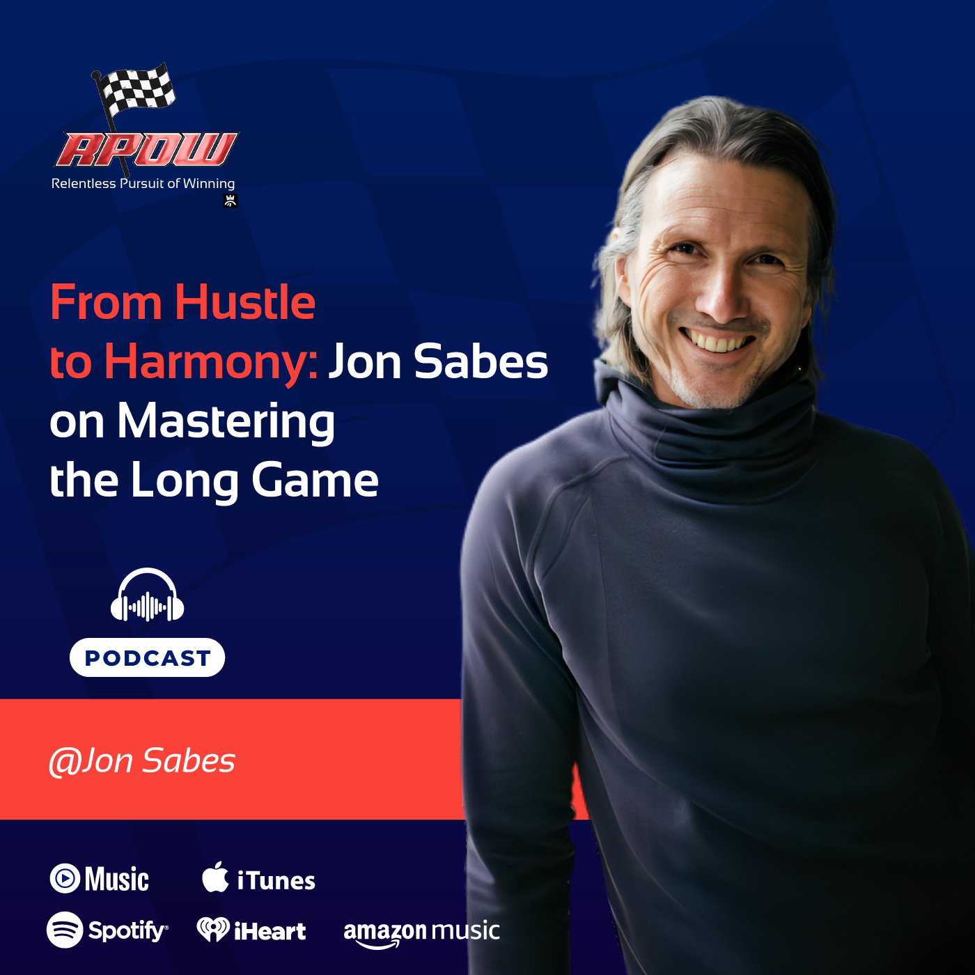 The Relentless Pursuit of Winning Podcast