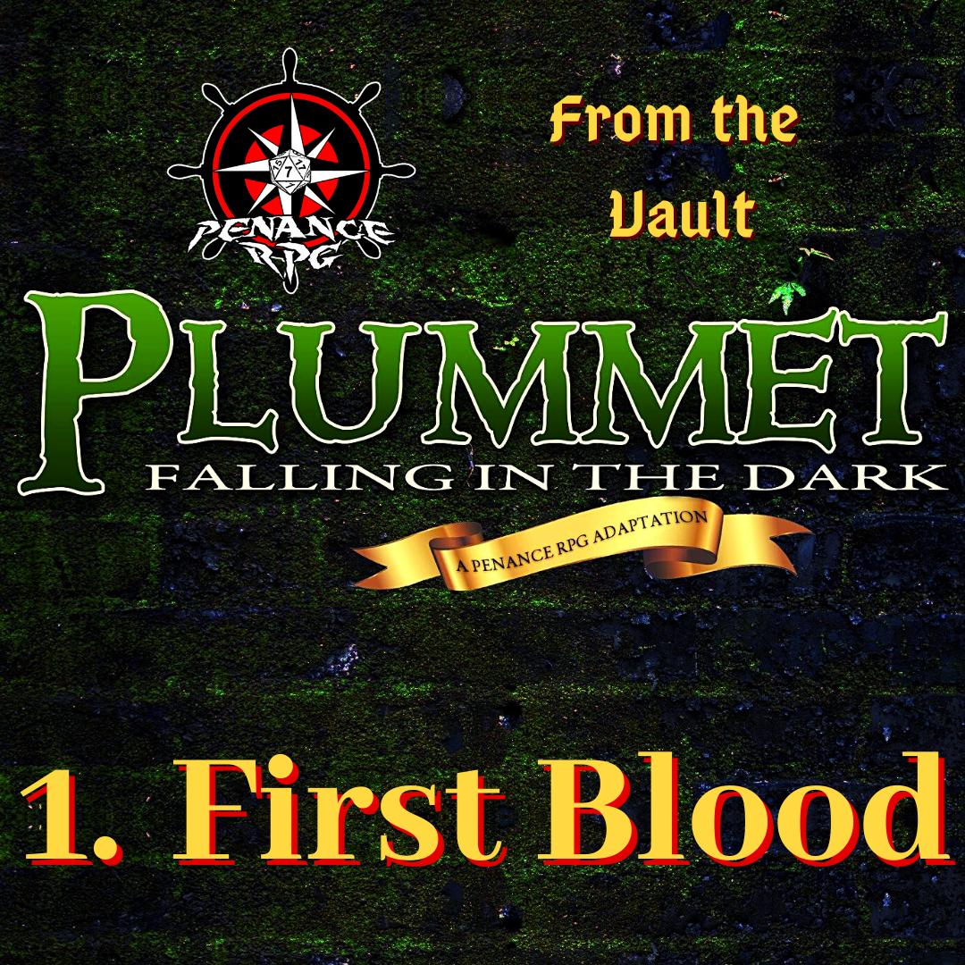 From The Vault: Plummet 1. First blood