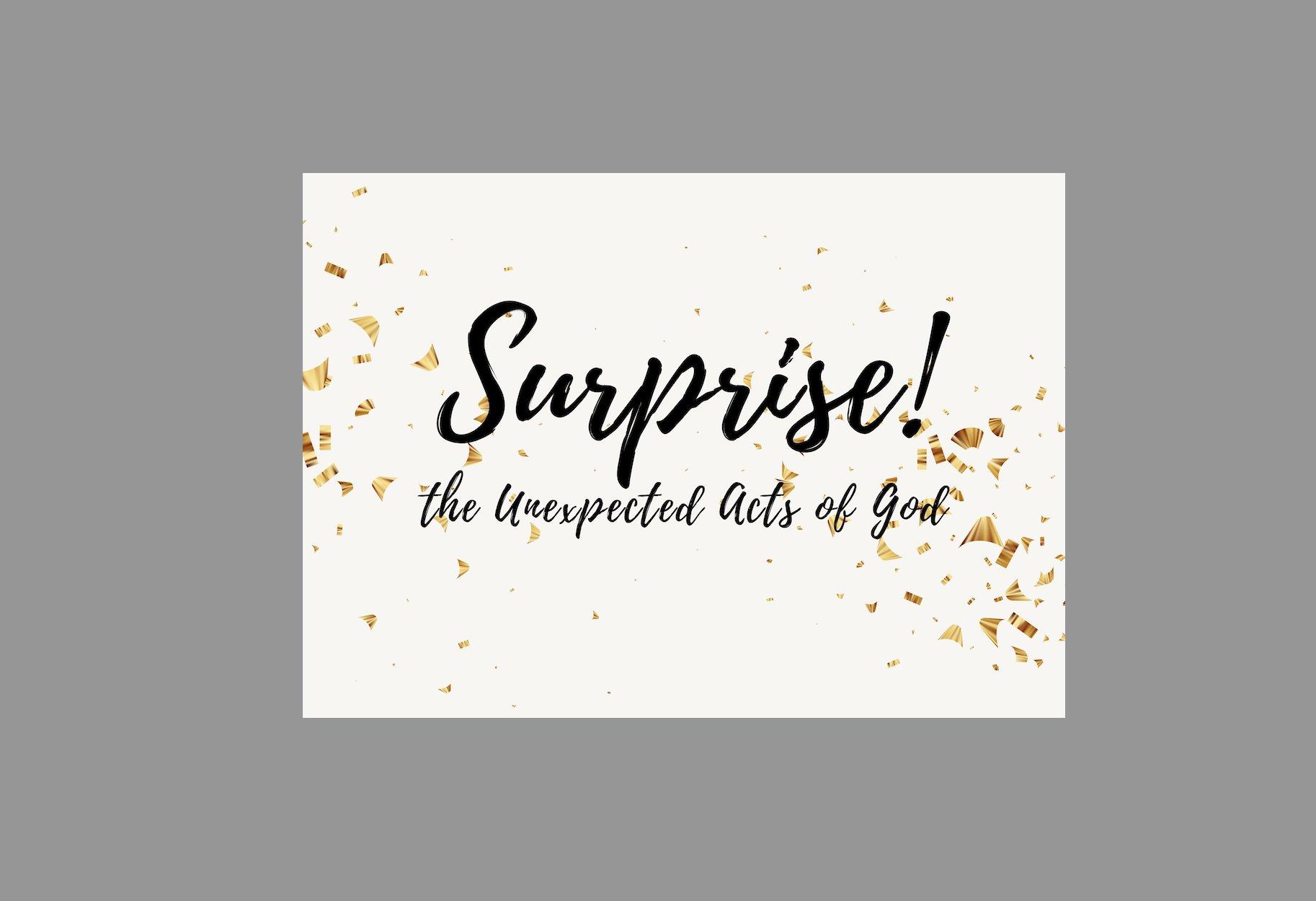 Surprise! The Unexpected Acts of God, Wk. 6: An Ironic Escape // Mary Kate Myers