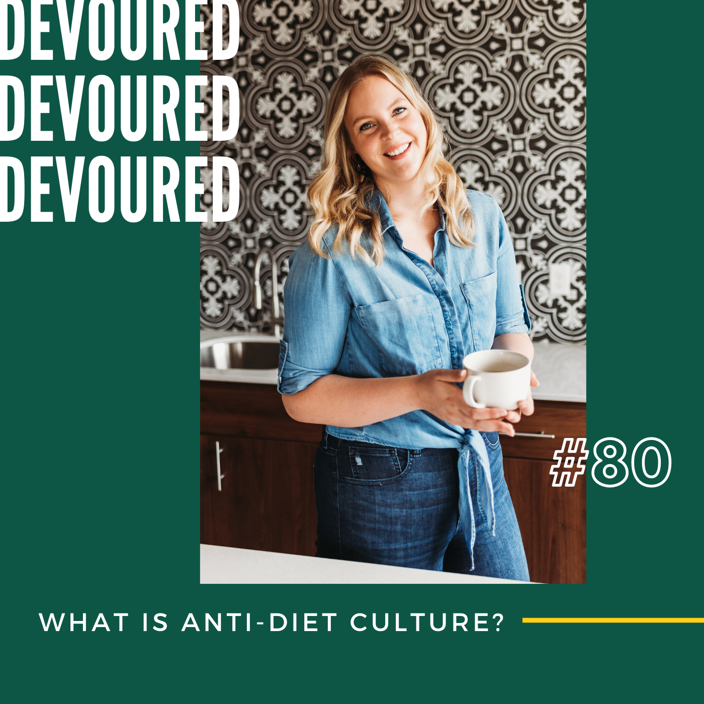 80. What is Anti-diet Culture?