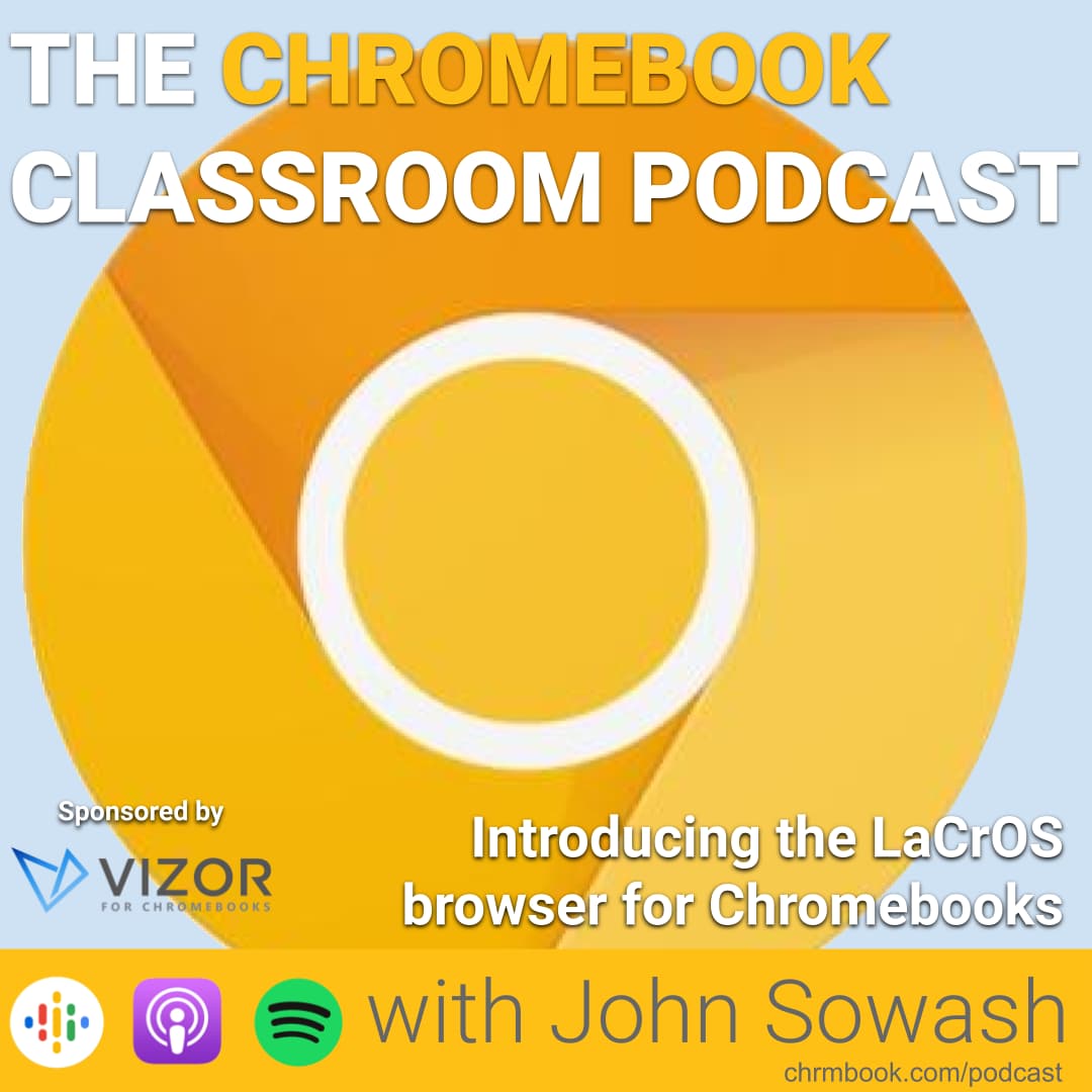 The Chromebook Classroom Podcast