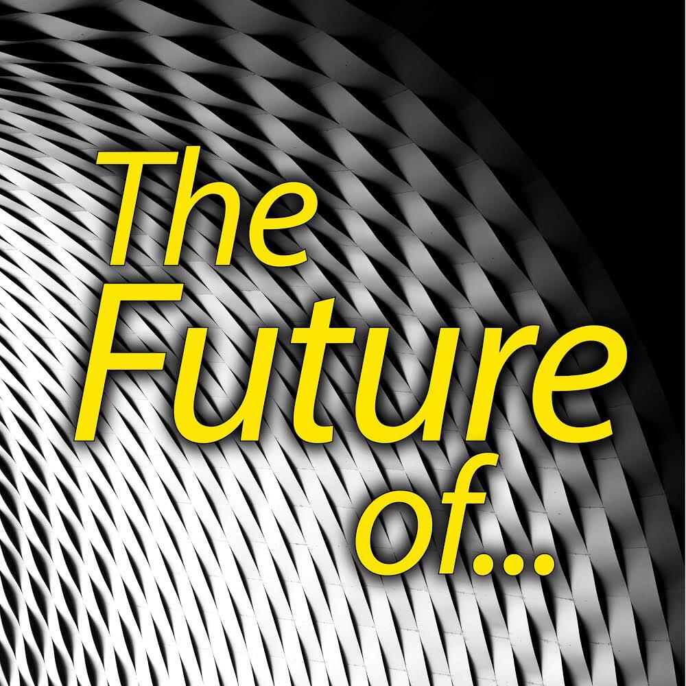 The Future Of...