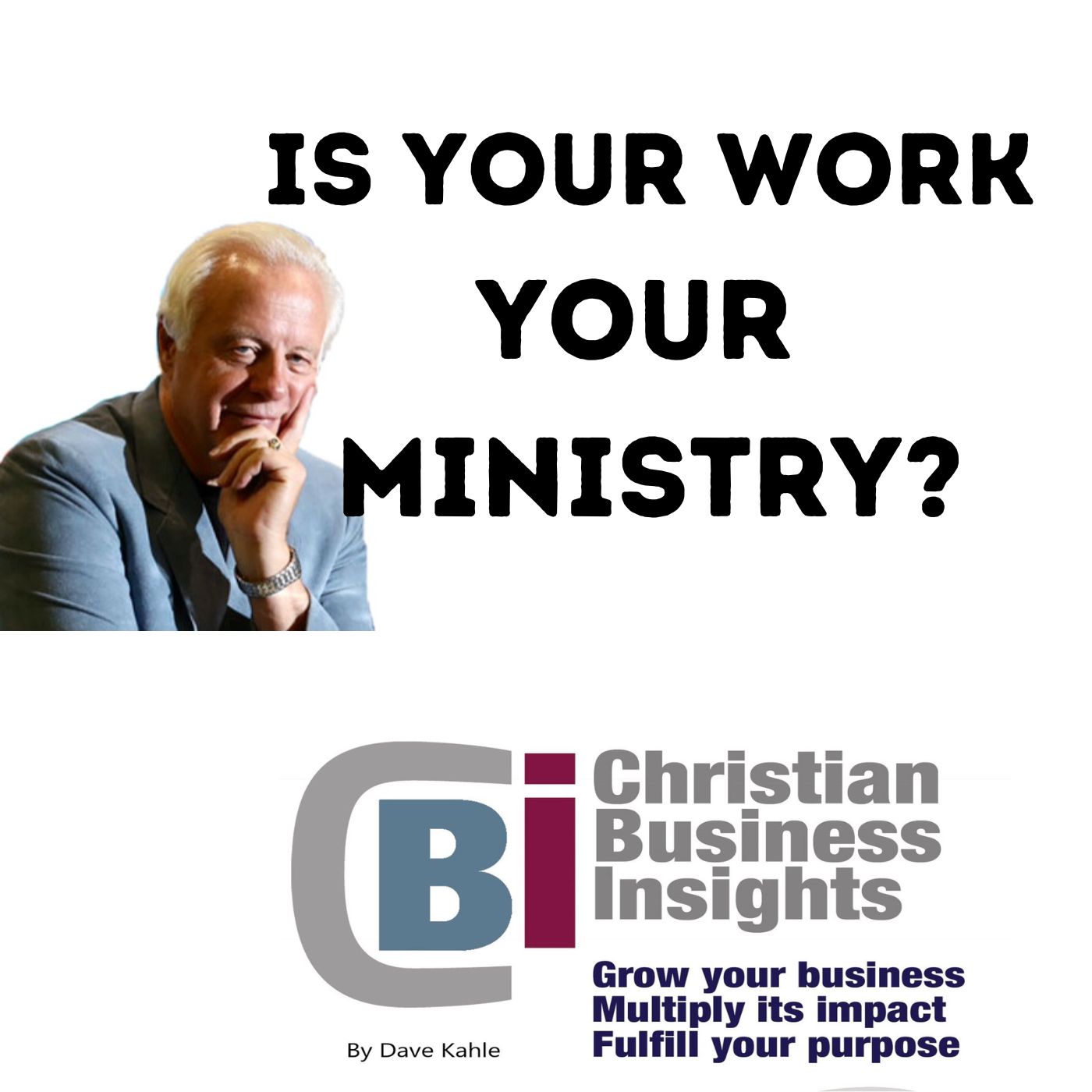 Is Your Work Your Ministry?