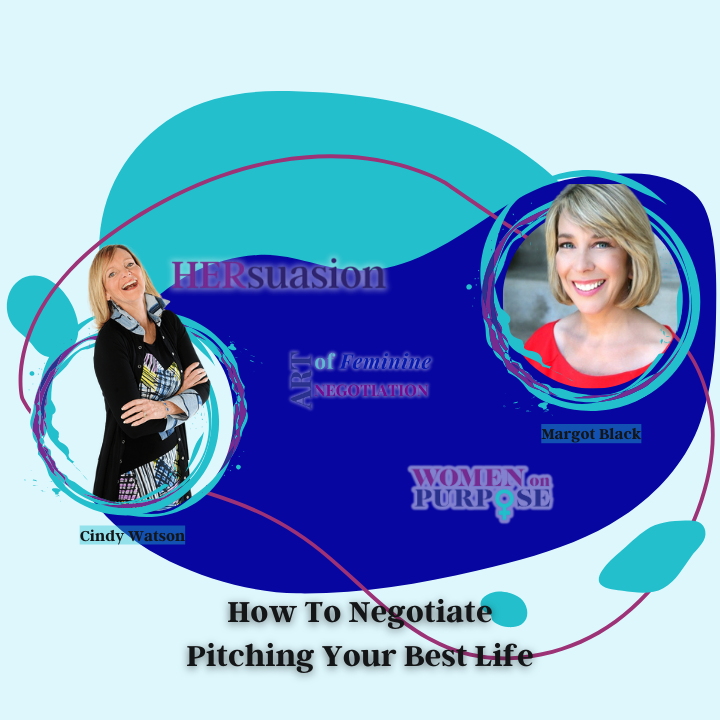 202: How To Negotiate Pitching Your Best Life