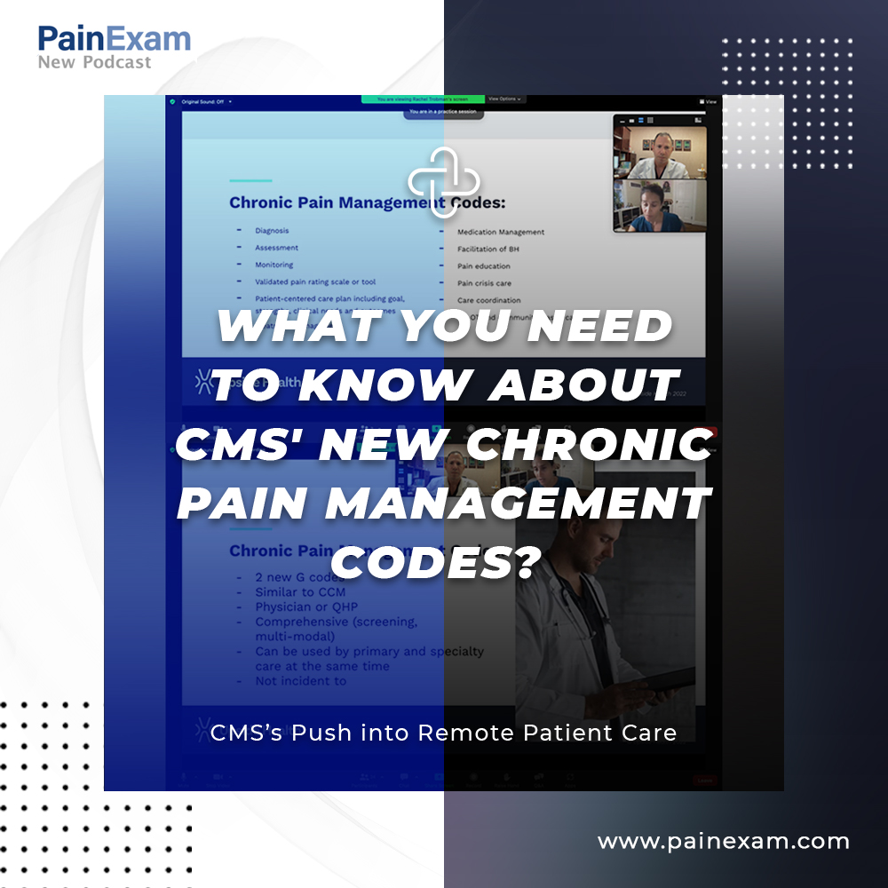 What You Need to Know About CMS' New Chronic Pain Management Codes?