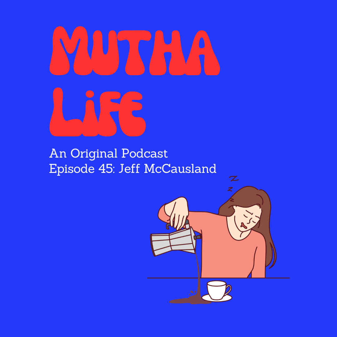 Episode 45: Jeff McCausland: A leader that serves