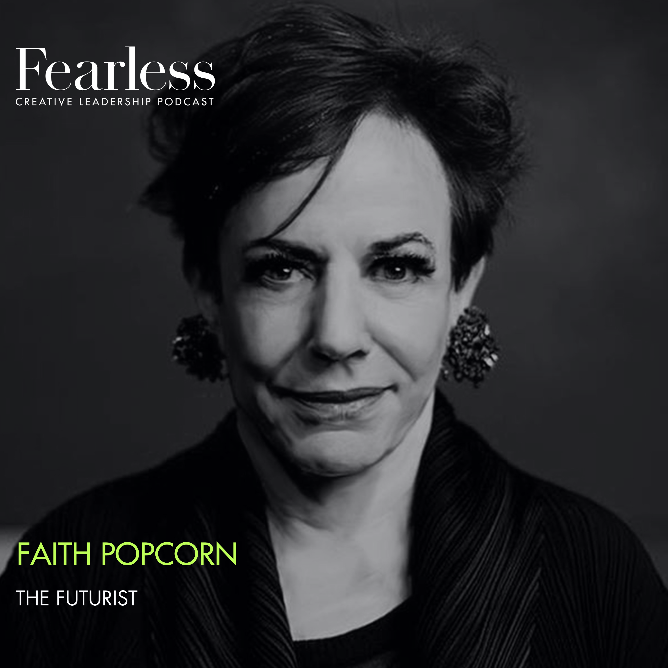 Ep 159: Faith Popcorn of BrainReserve - 