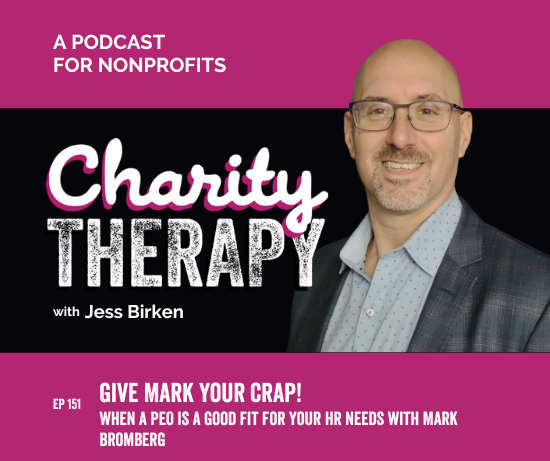 151: Give Mark Your Crap! | When a PEO is a Good Fit for Your HR Needs with Mark Bromberg 151: Give Mark Your Crap! | When a PEO is a Good Fit for Your HR Needs with Mark Bromberg