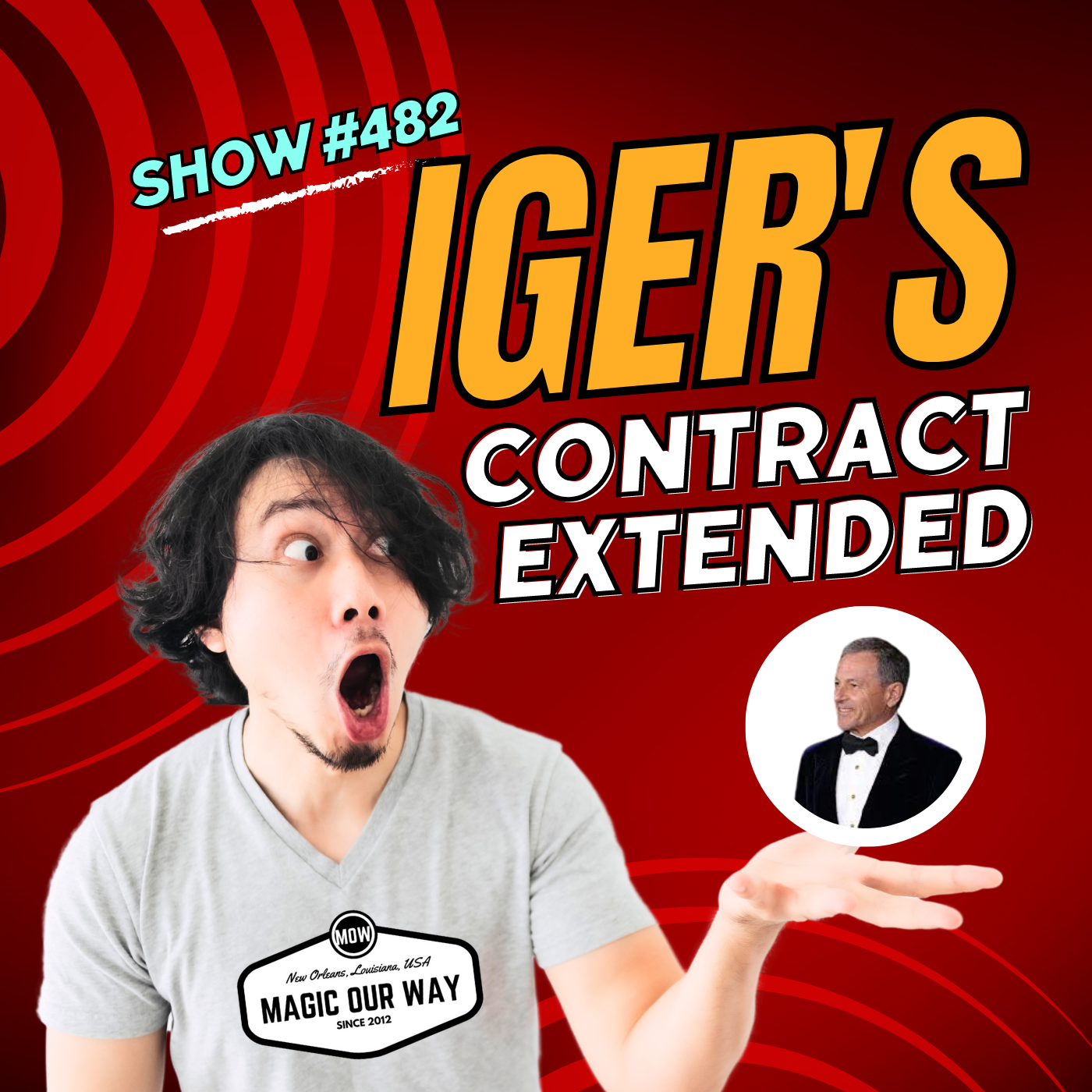 Iger’s Contract Extended - MOW #482