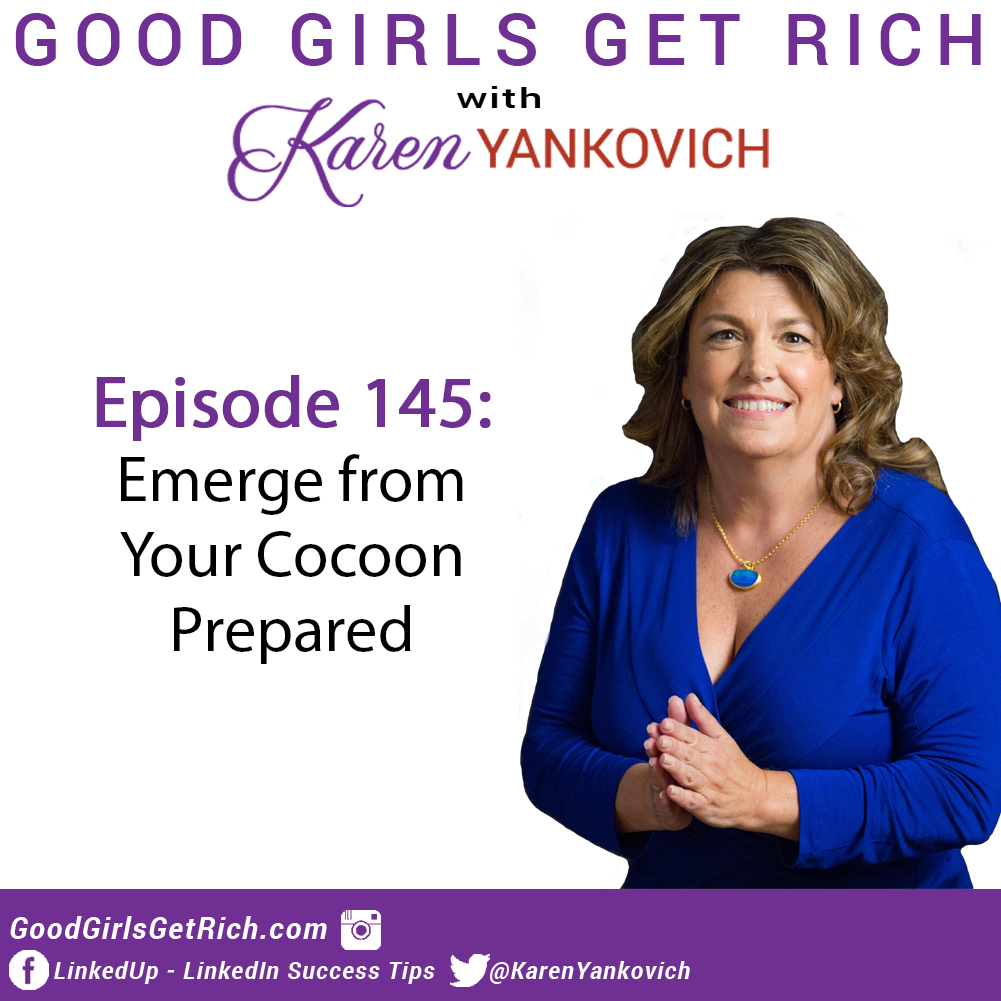 Emerge from Your Cocoon Prepared