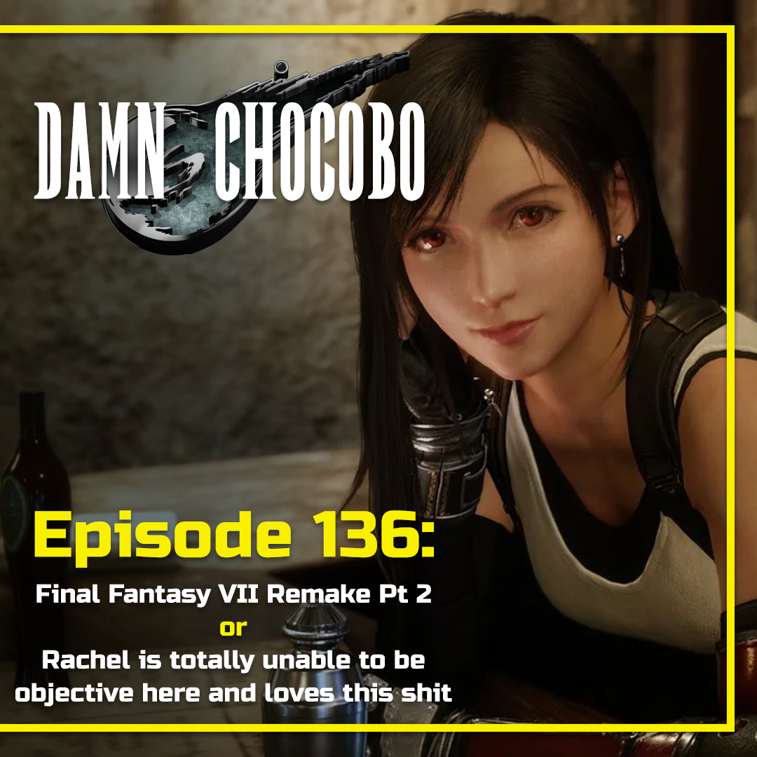 Damn Chocobo: Another Final Fantasy Podcast