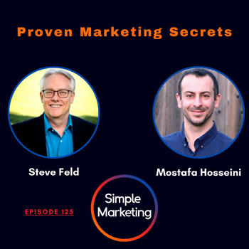 Proven Marketing Secrets with Steve Feld