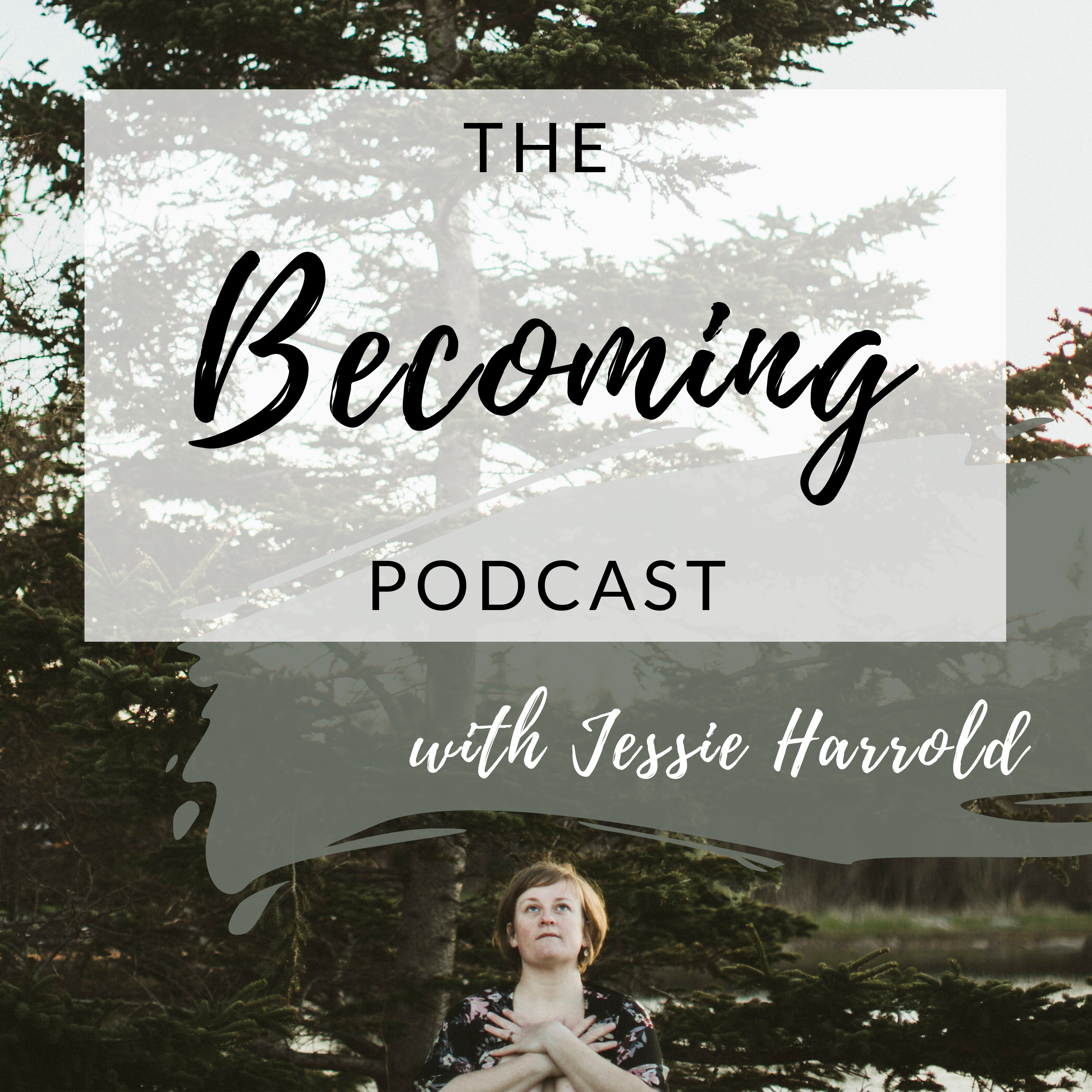 The Becoming Podcast