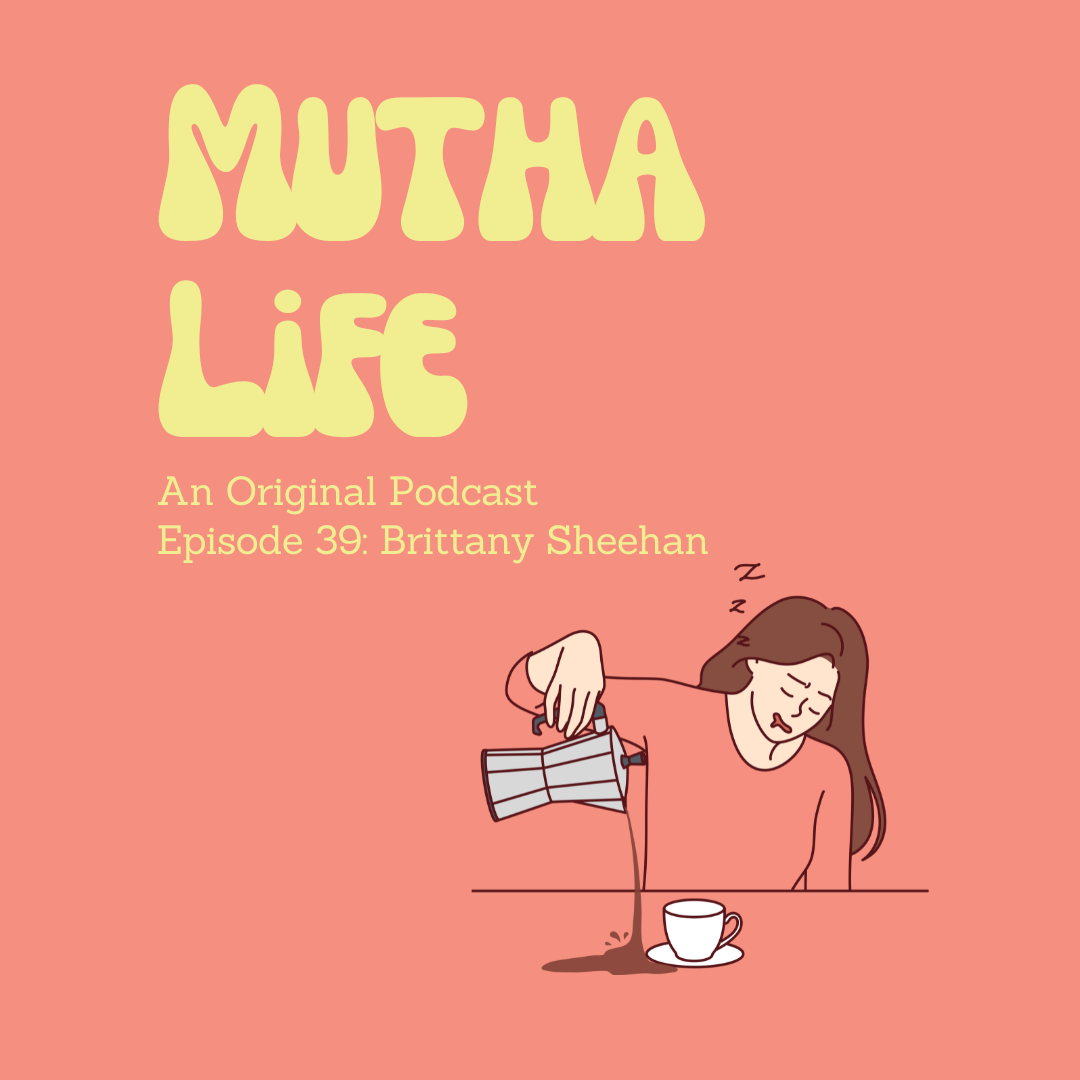 Mutha Life