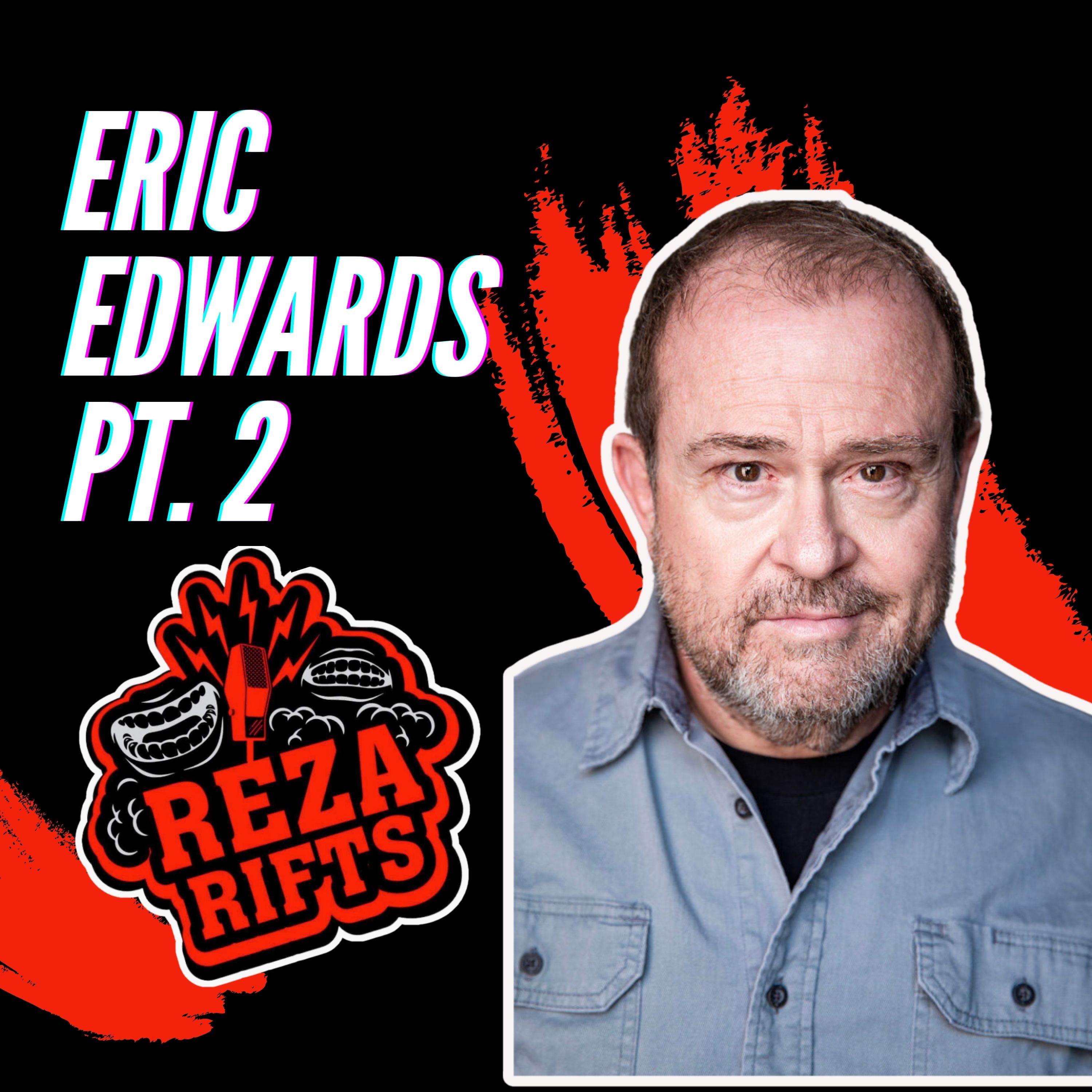 Eric Edwards Pt. 2
